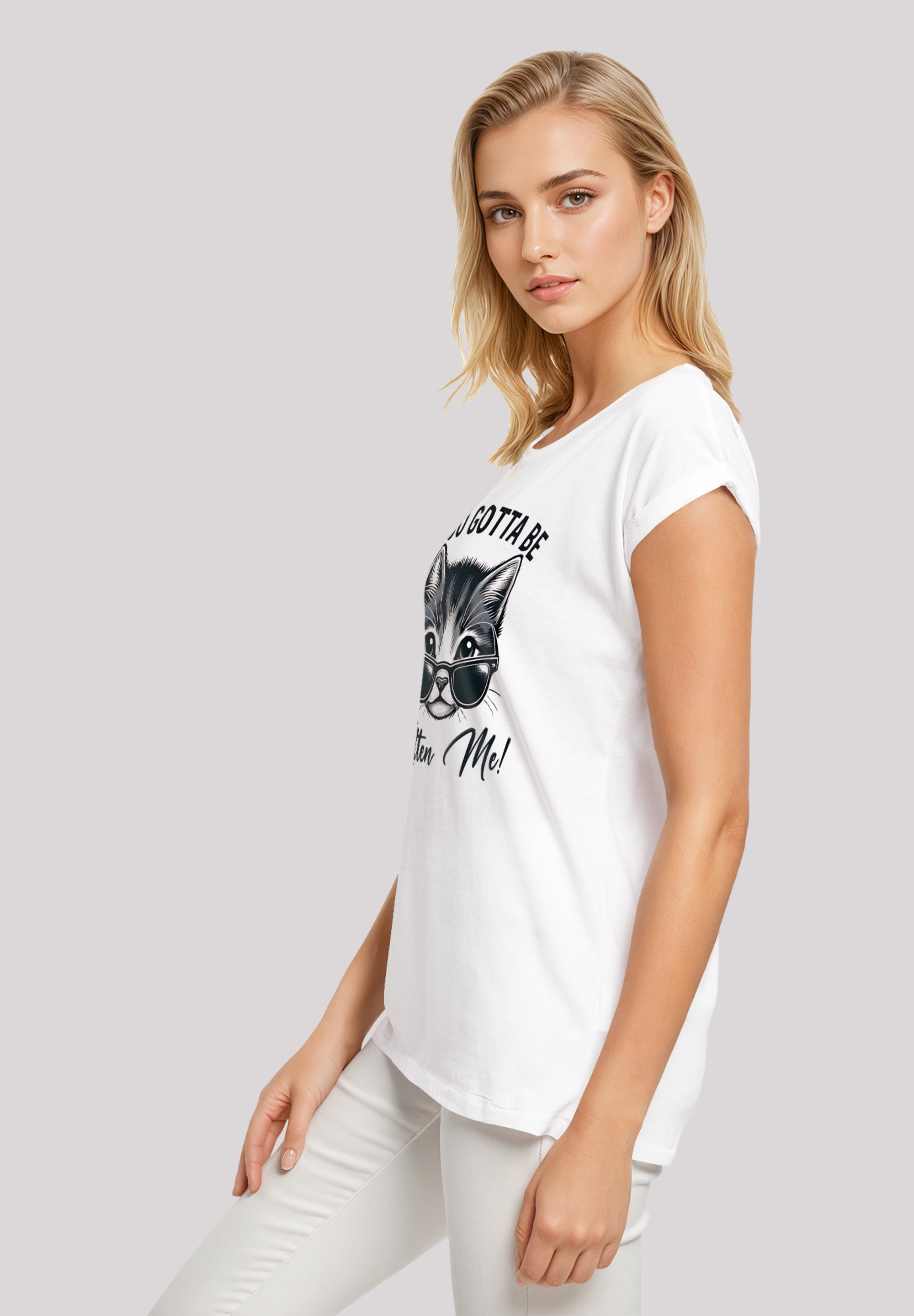 F4NT4STIC T-Shirt »Kätzchen You Gotta Be Kitten Me!«, Premium Qualität