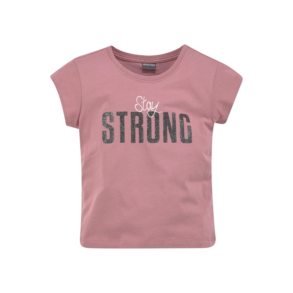 KIDSWORLD T-Shirt »STAY STRONG«, in kurzer Form