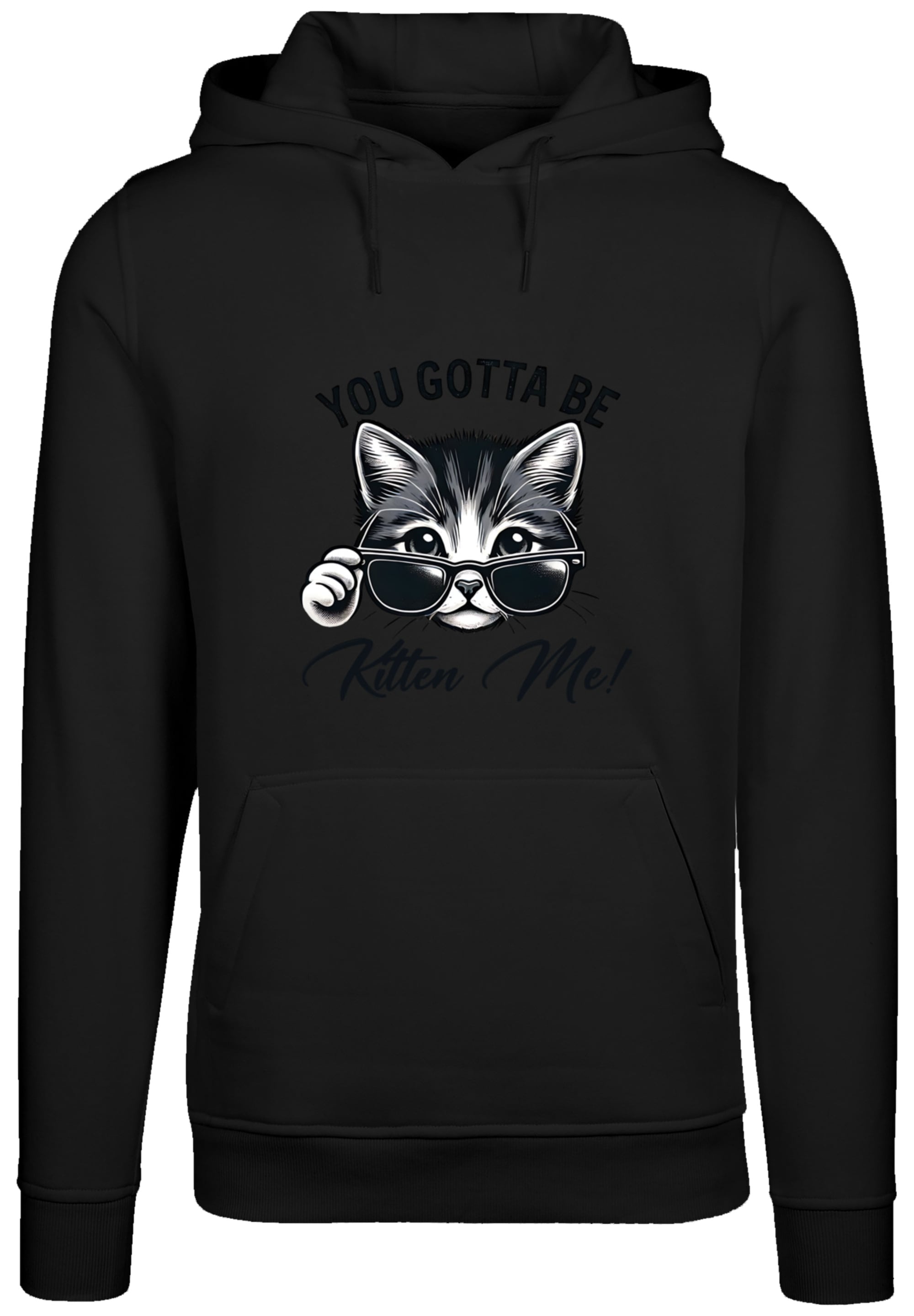 F4NT4STIC Kapuzenpullover »Kätzchen You Gotta Be Kitten Me!«, Premium Qualität