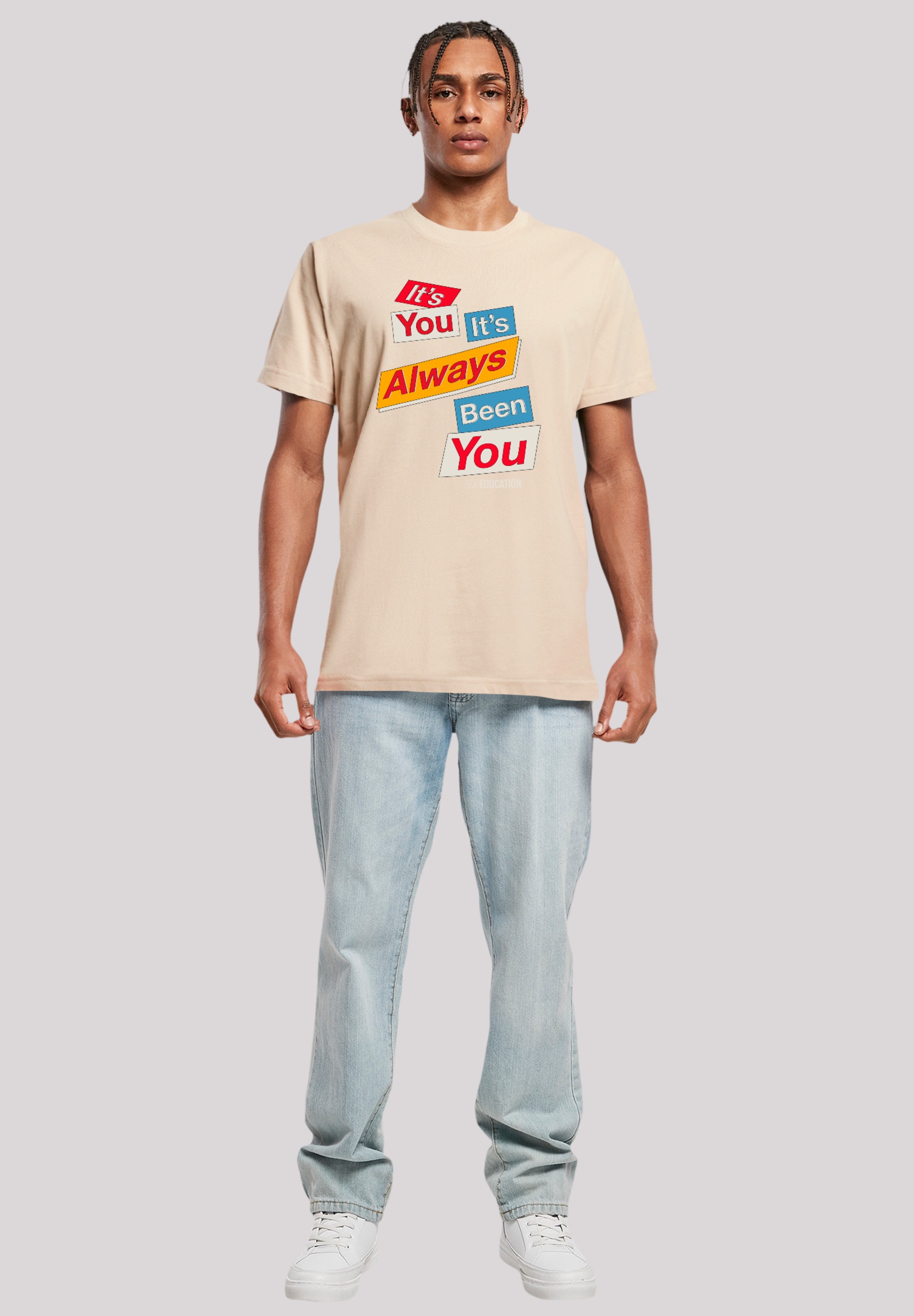 F4NT4STIC T-Shirt »Sex Education It Always Been You Netflix TV Series«, Premium Qualität