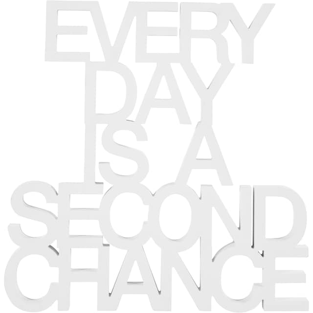 andas Wanddekoobjekt »Schriftzug EVERY DAY IS A SECOND CHANCE«, Wanddeko  kaufen | BAUR