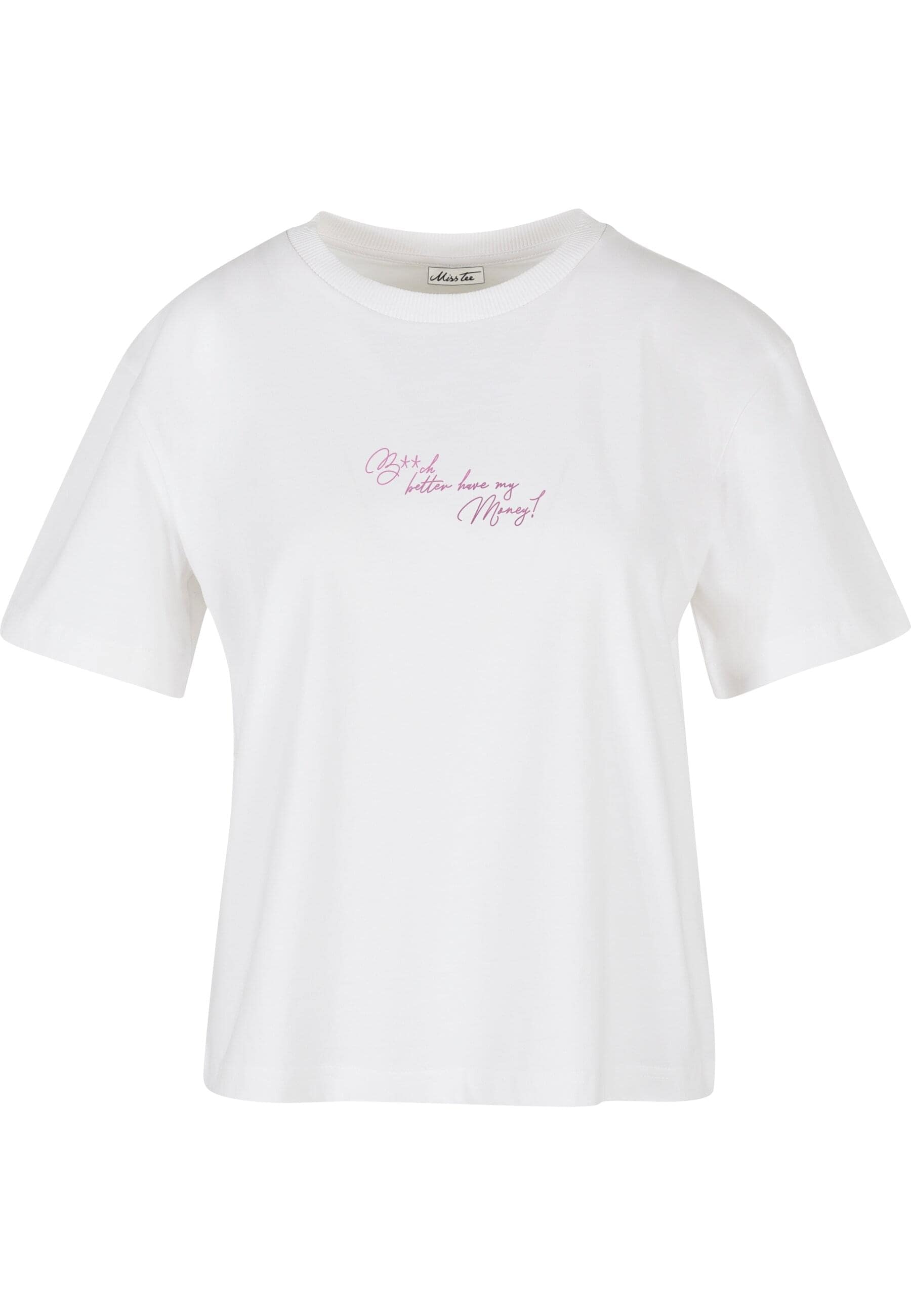 Miss Tee T-Shirt "Miss Tee B**ch Better Tee" 1 Stk. tlg. günstig online kaufen