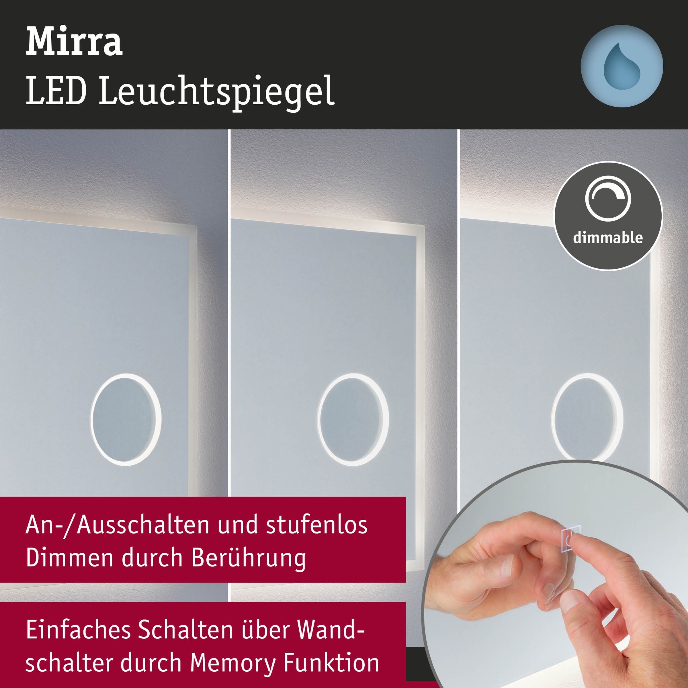 Paulmann LED Spiegelleuchte »LED Leuchtspiegel Mirra IP44 dimmbar Spiegel«, 1 flammig, Memoryfunktion, Dimmer