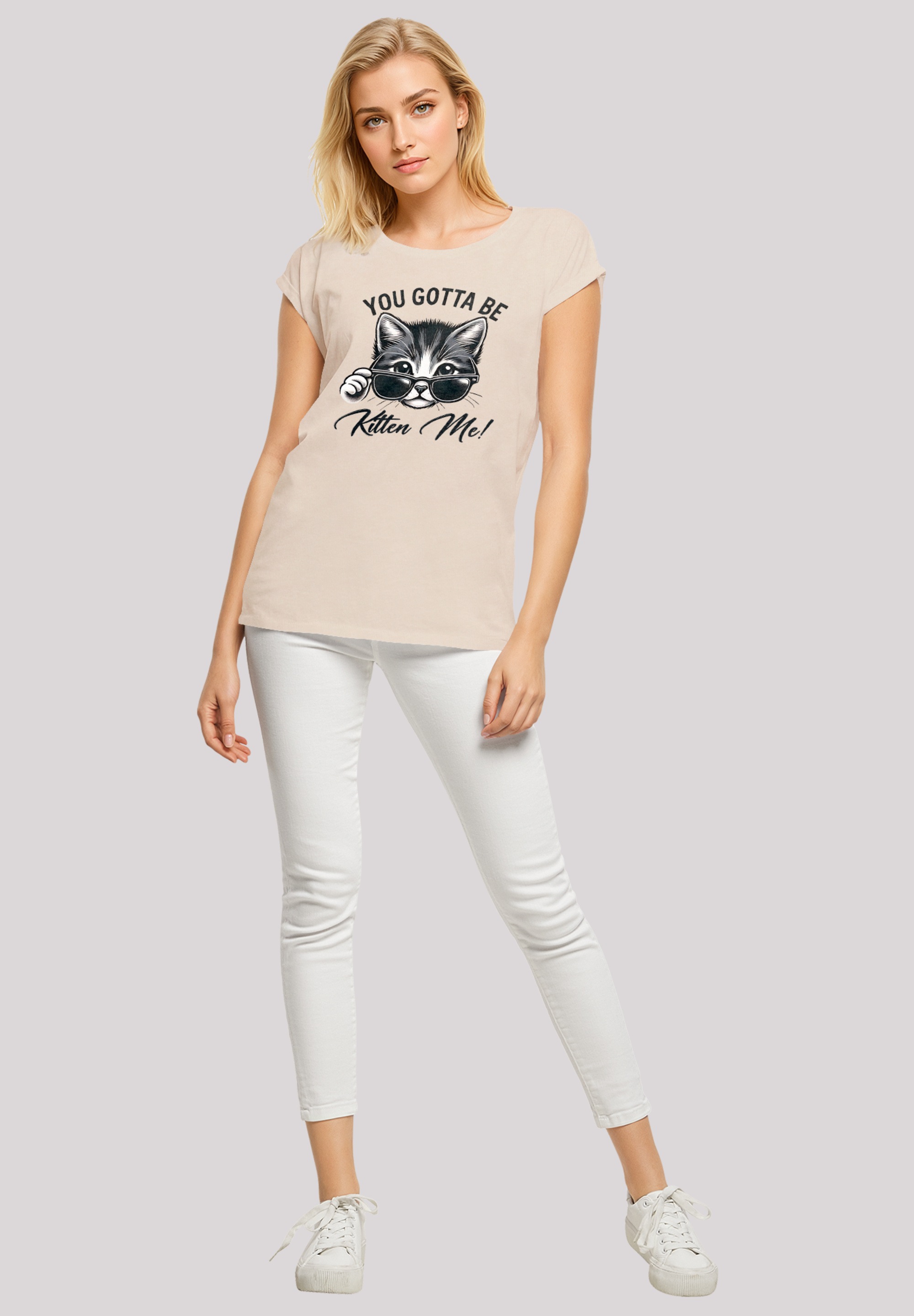 F4NT4STIC T-Shirt »Kätzchen You Gotta Be Kitten Me!« Premium Qualität
