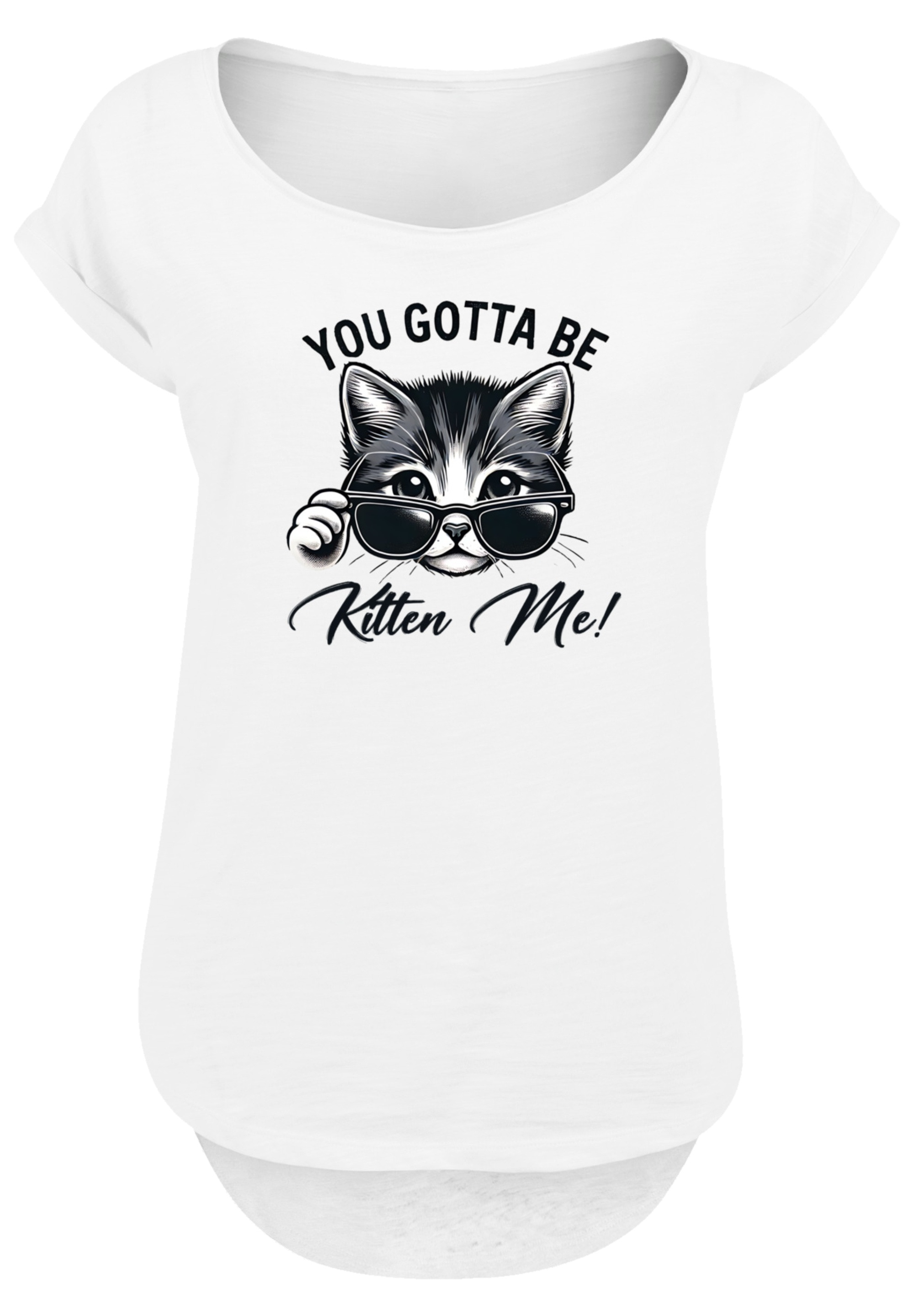 F4NT4STIC T-Shirt »Kätzchen You Gotta Be Kitten Me!«, Premium Qualität