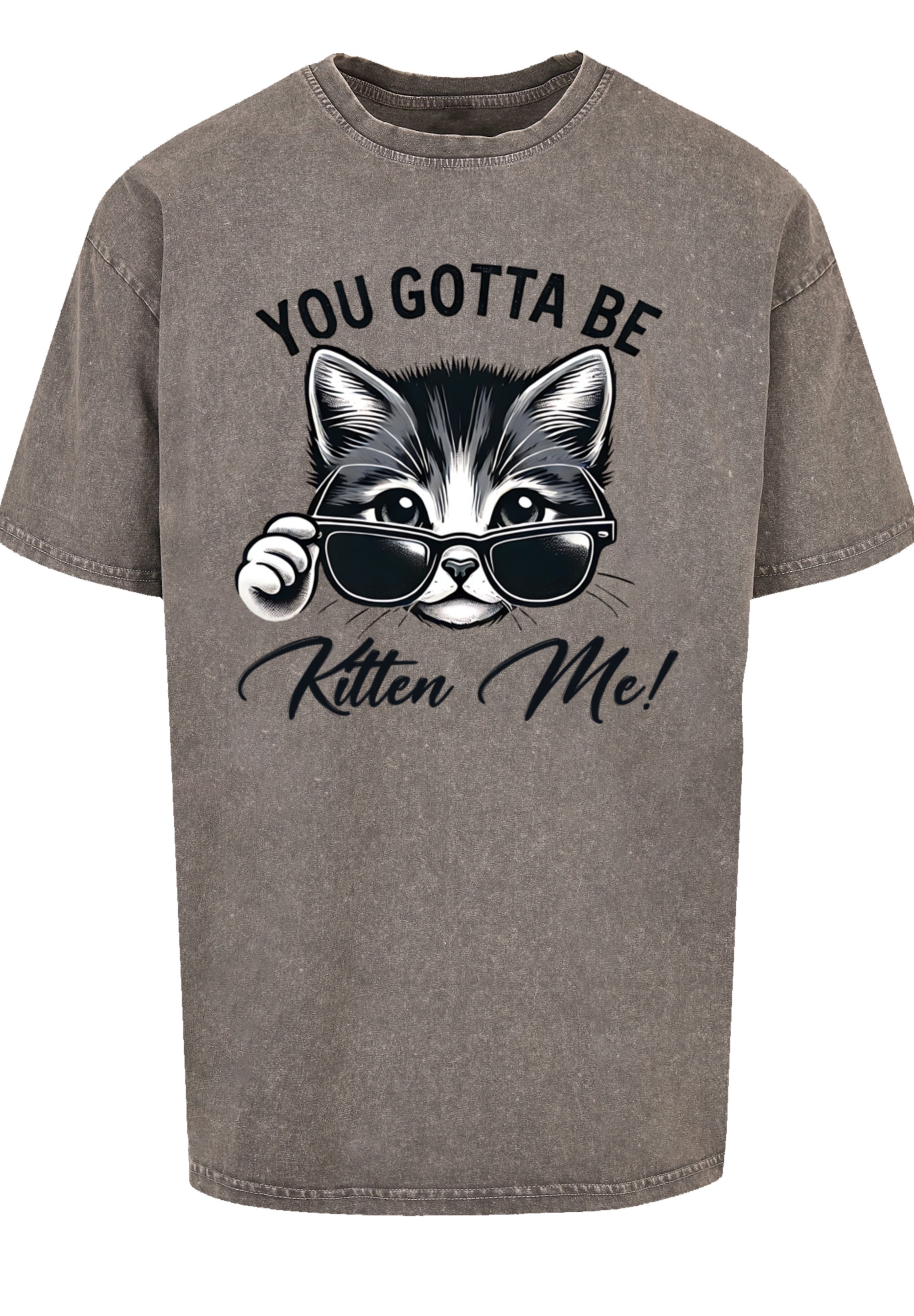 F4NT4STIC T-Shirt »Kätzchen You Gotta Be Kitten Me!«, Premium Qualität