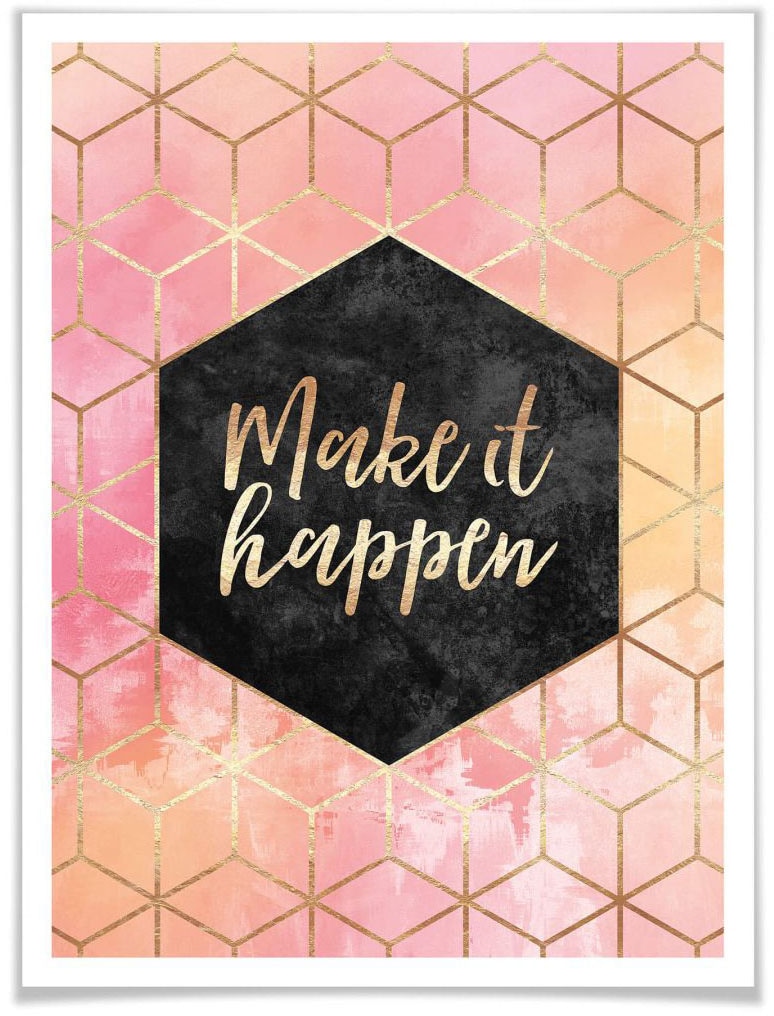 Poster »Make it Happen Gold«, Schriftzug, (1 St.), Poster ohne Bilderrahmen