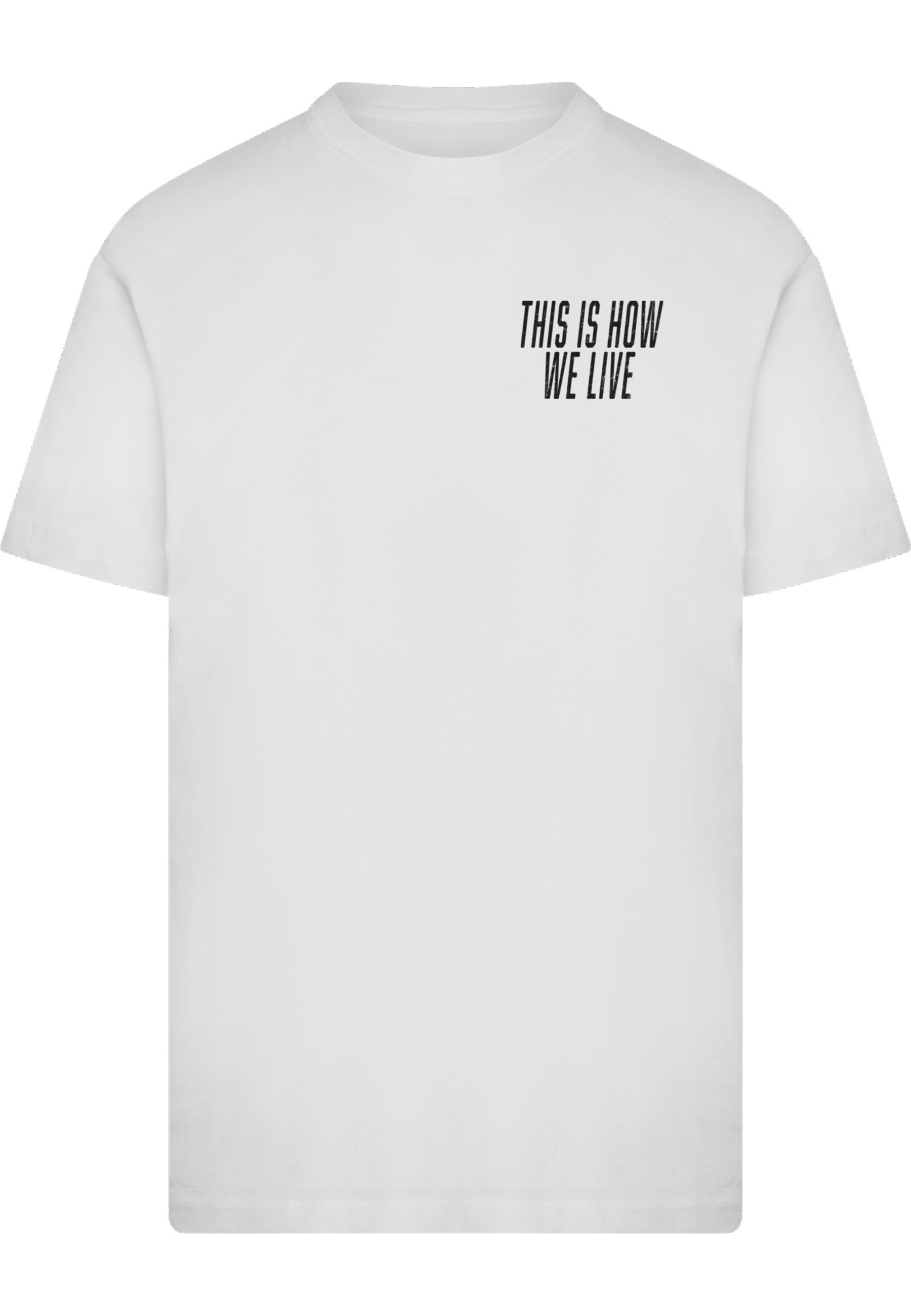 MisterTee T-Shirt "MisterTee This Is How We Live Tee" 1 Stk. günstig online kaufen
