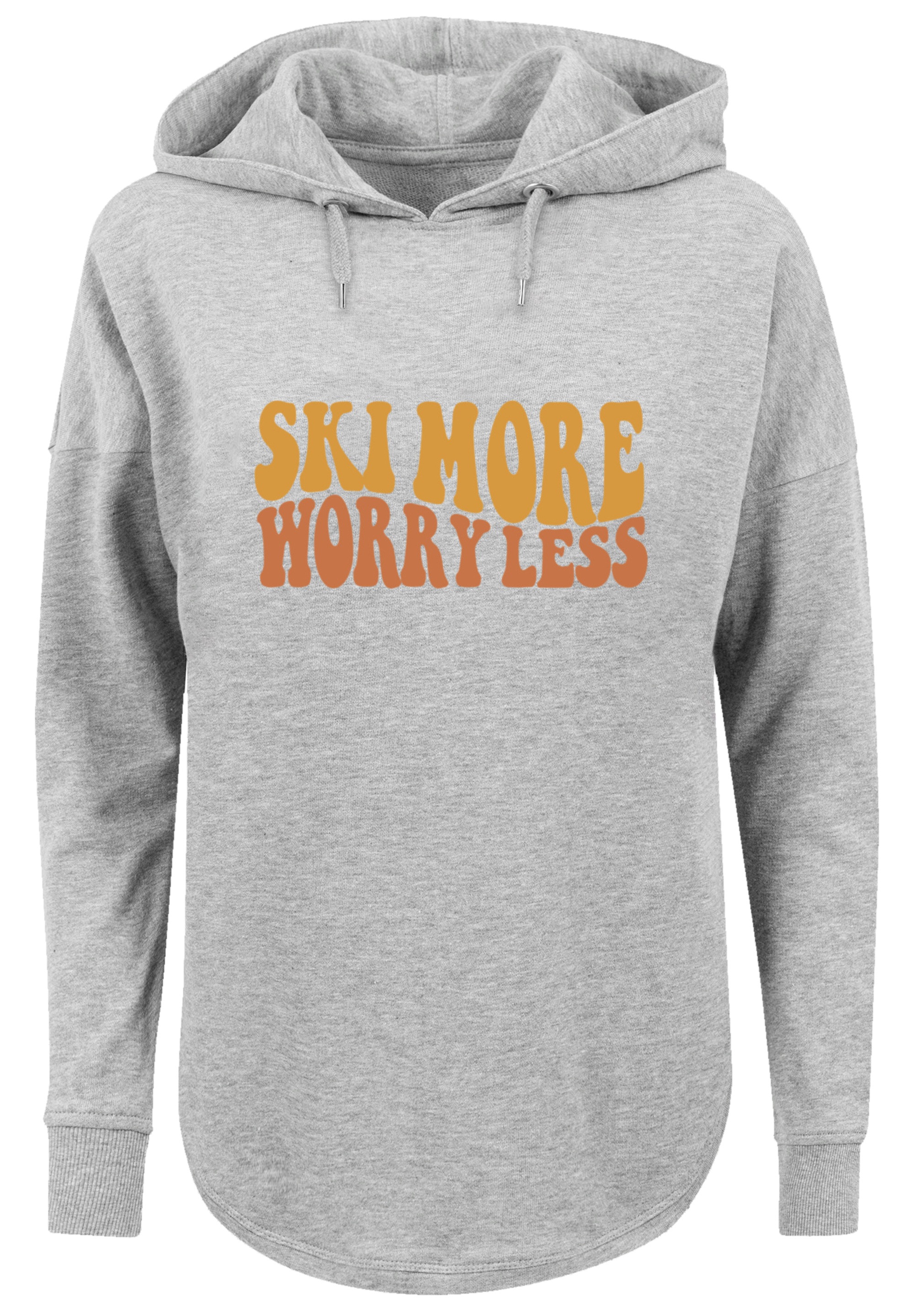 F4NT4STIC Kapuzenpullover »Ski More Worry Less«, Premium Qualität