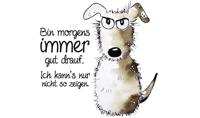 Wandtattoo »Bin morgens immer gut drauf«, (1 St.)