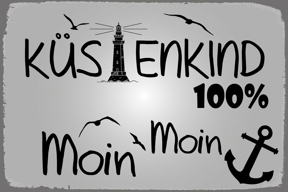 queence Metallbild »100% Küstenkind«, Schriftzüge-Schriftzug-Schwarz-Weiß, (1 St.), Stahlschild, Blechschild, Küstenkind, Moin, Spruch