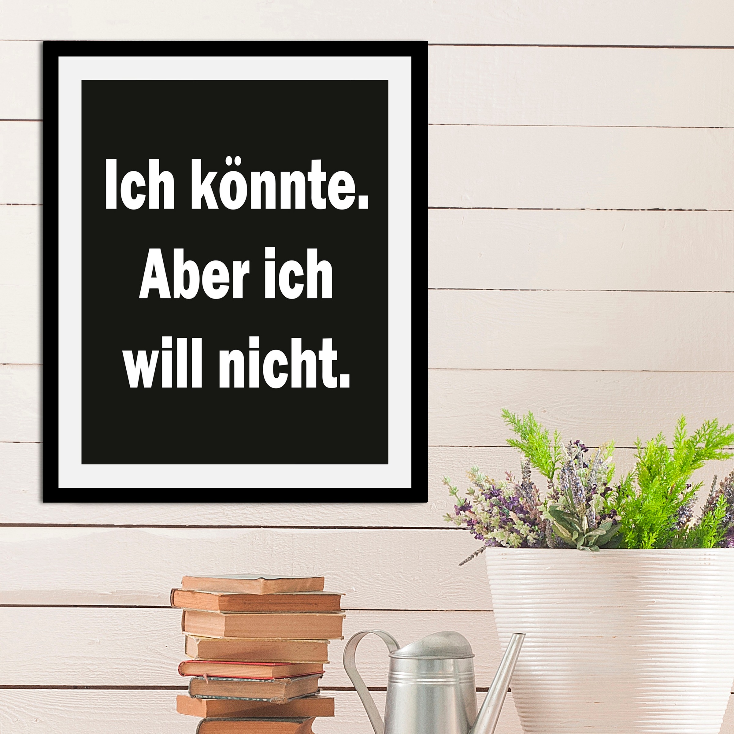 queence Bild "Ich Könnte" Humor  Schriftzüge  Sprüche & Texte 1 Stk. tlg. g günstig online kaufen