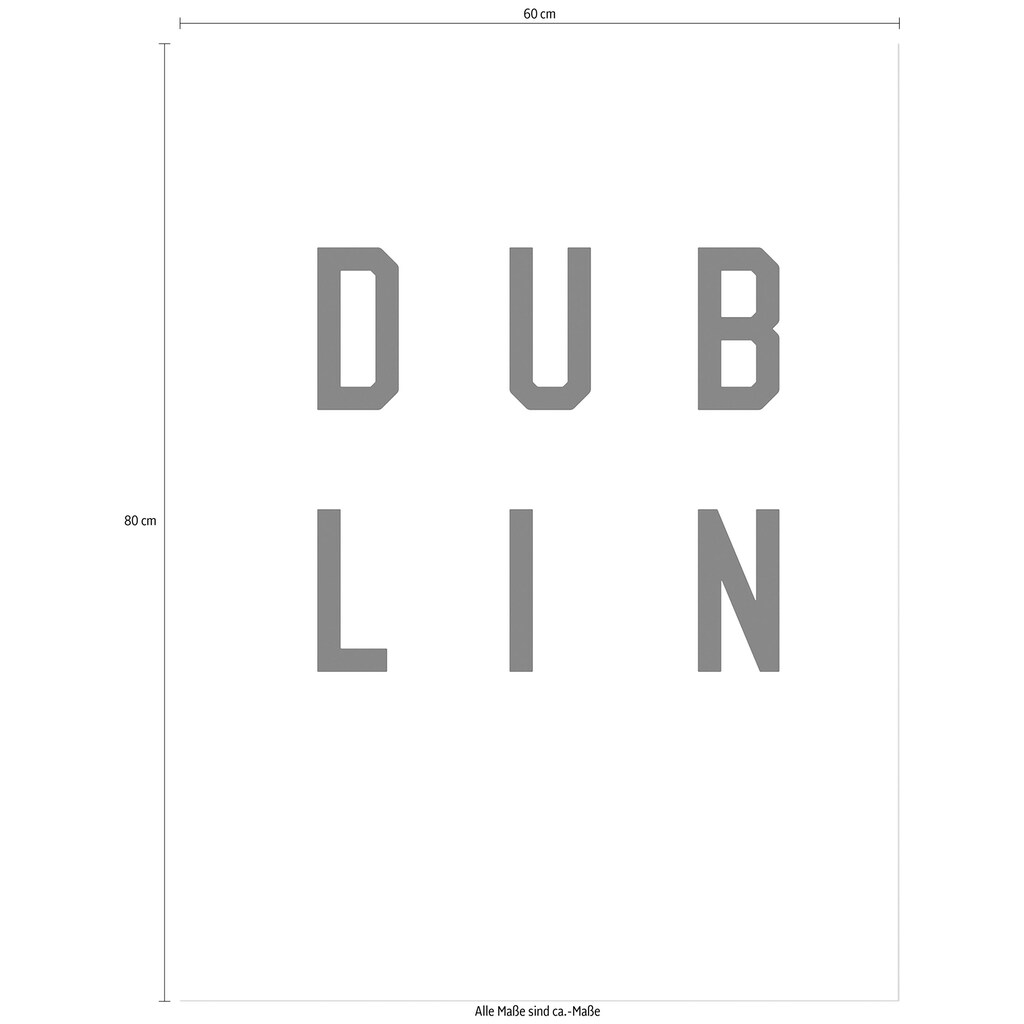 Wall-Art Poster »Typographie Dublin Schriftzug«