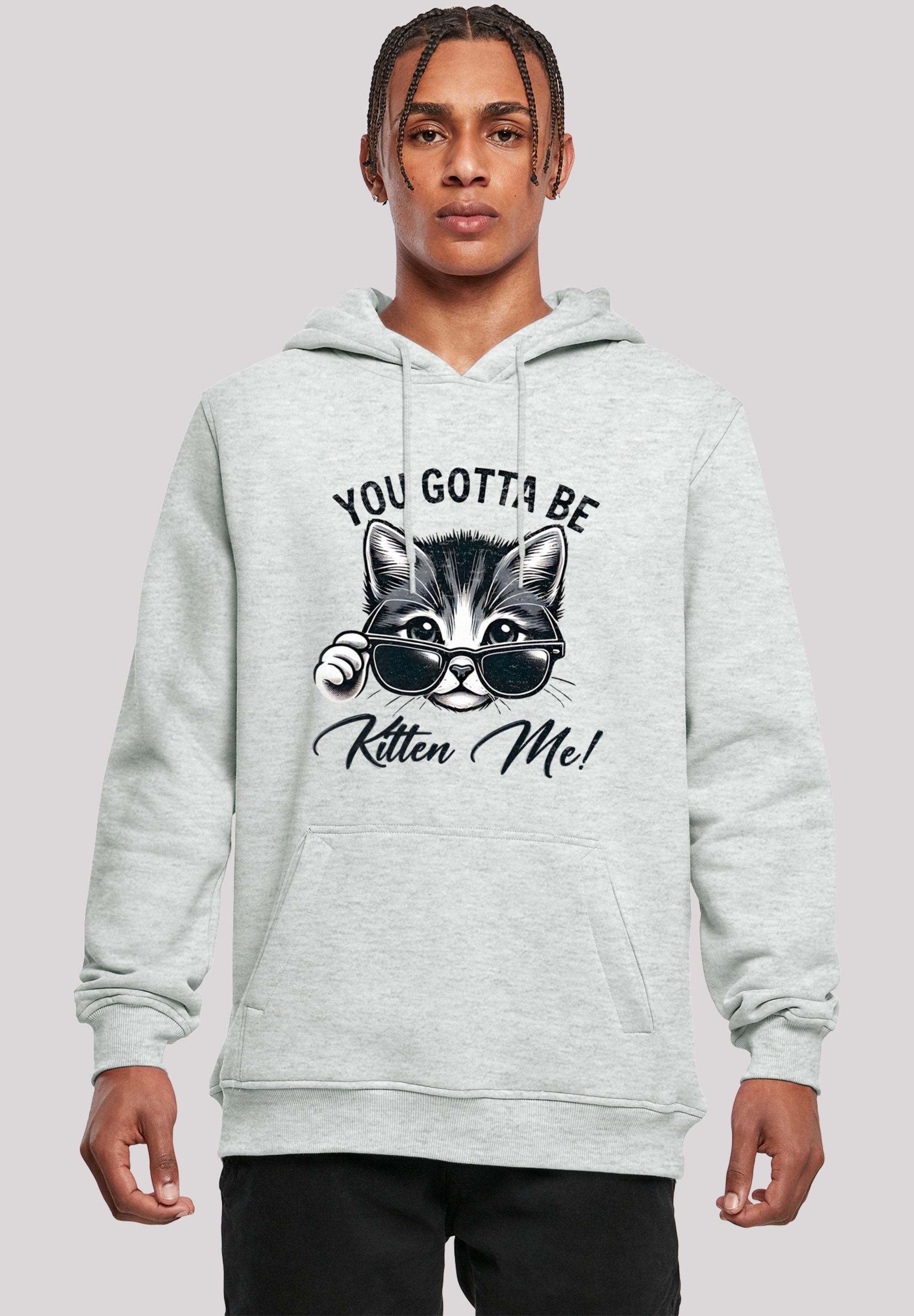 F4NT4STIC Kapuzenpullover "Kätzchen You Gotta Be Kitten Me", Premium Qualit günstig online kaufen