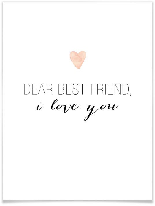 Poster »Dear best friend«, Schriftzug, (1 St.), Poster ohne Bilderrahmen