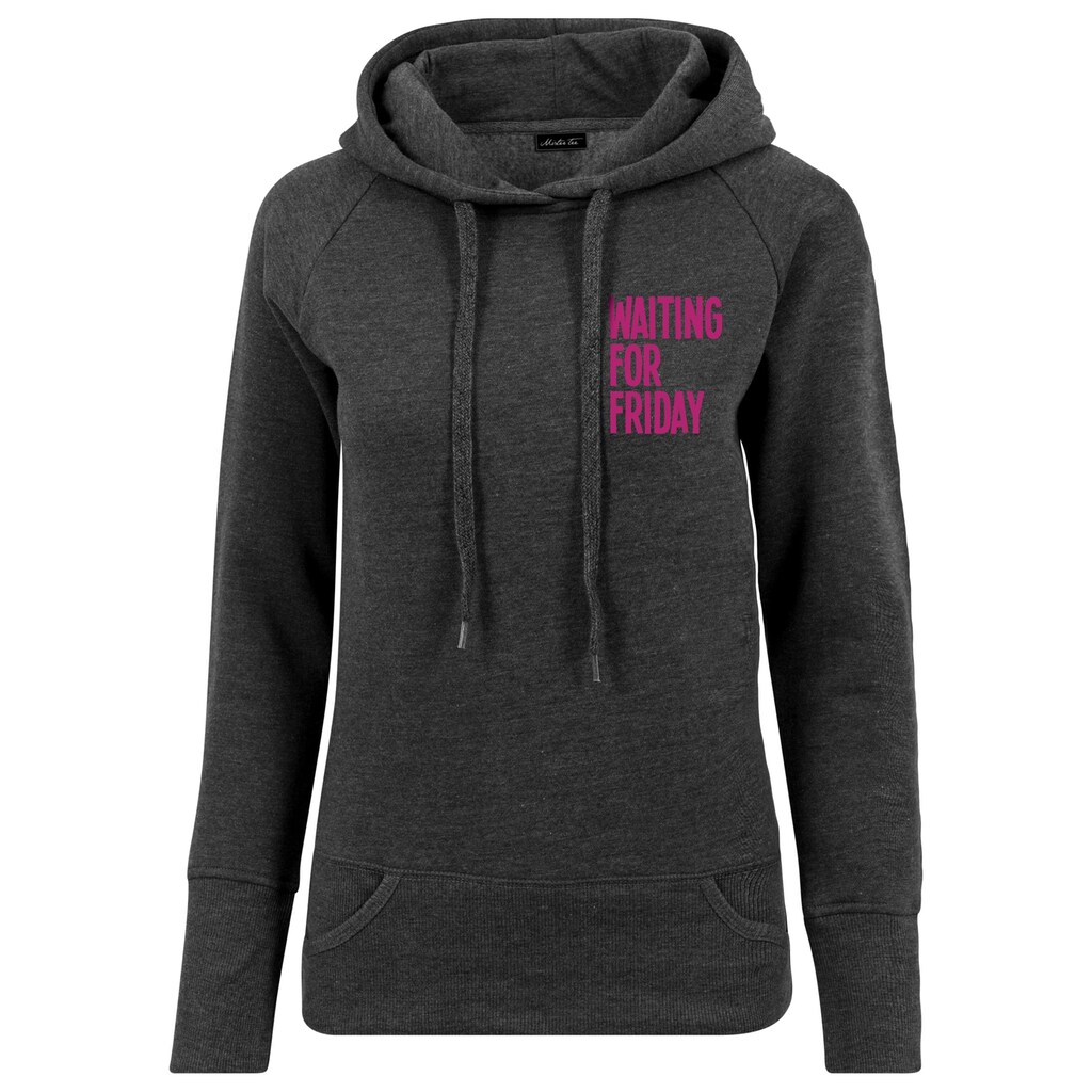 MisterTee Kapuzenpullover »Damen Ladies Waiting For Friday Hoody«, (1 tlg.)