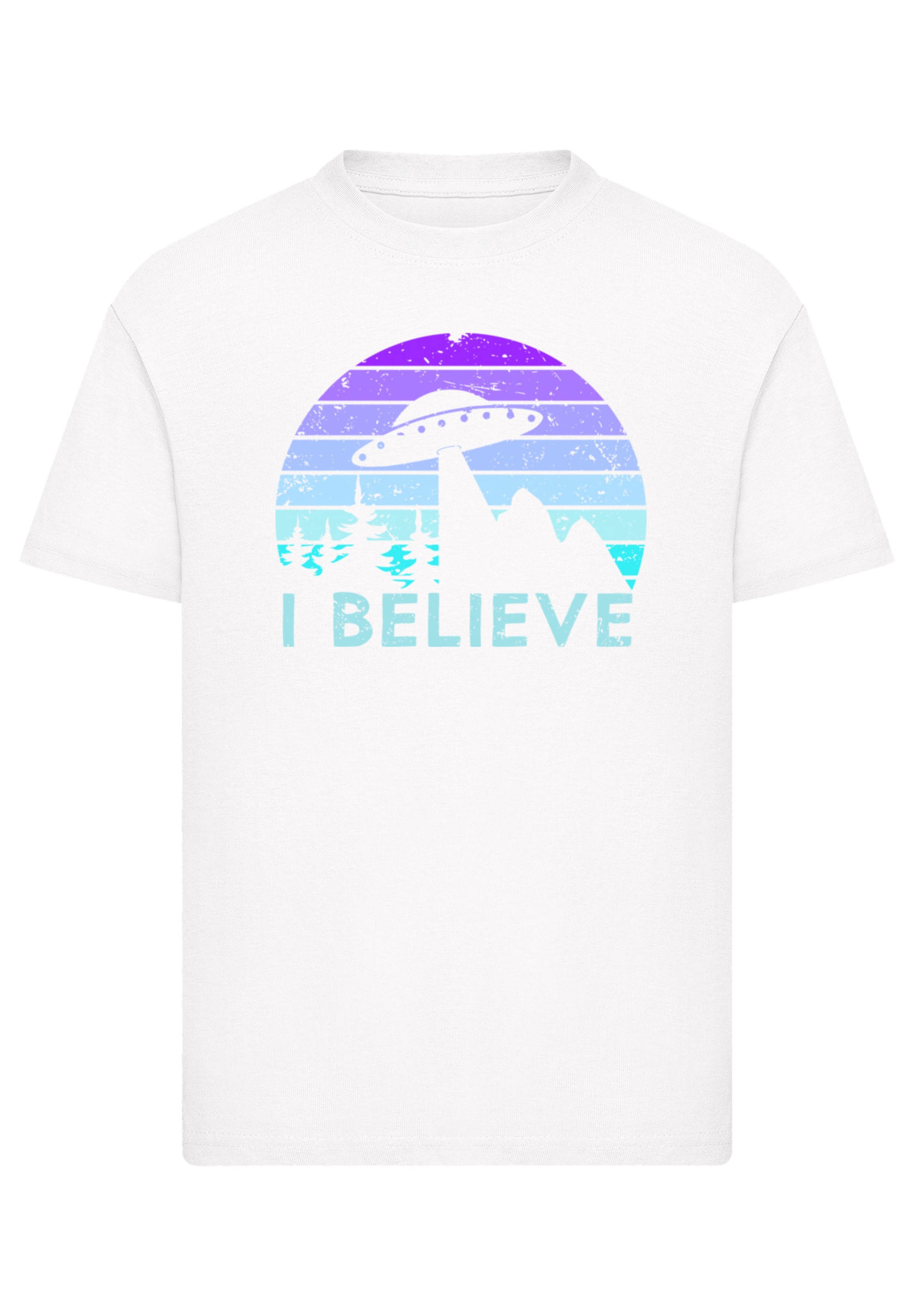 F4NT4STIC T-Shirt »I BELIEVE UFO Alien Raumschiff Retro«, Premium Qualität