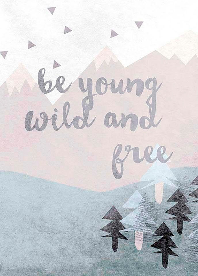 Komar Bild »Wild and Free«, Sprüche, (1 St.), Wandbild zur Dekoration - ohne Rahmen