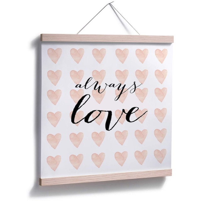 Wall-Art Poster »Always Love«, Schriftzug, (1 St.), Poster, Wandbild, Bild,  Wandposter kaufen | BAUR