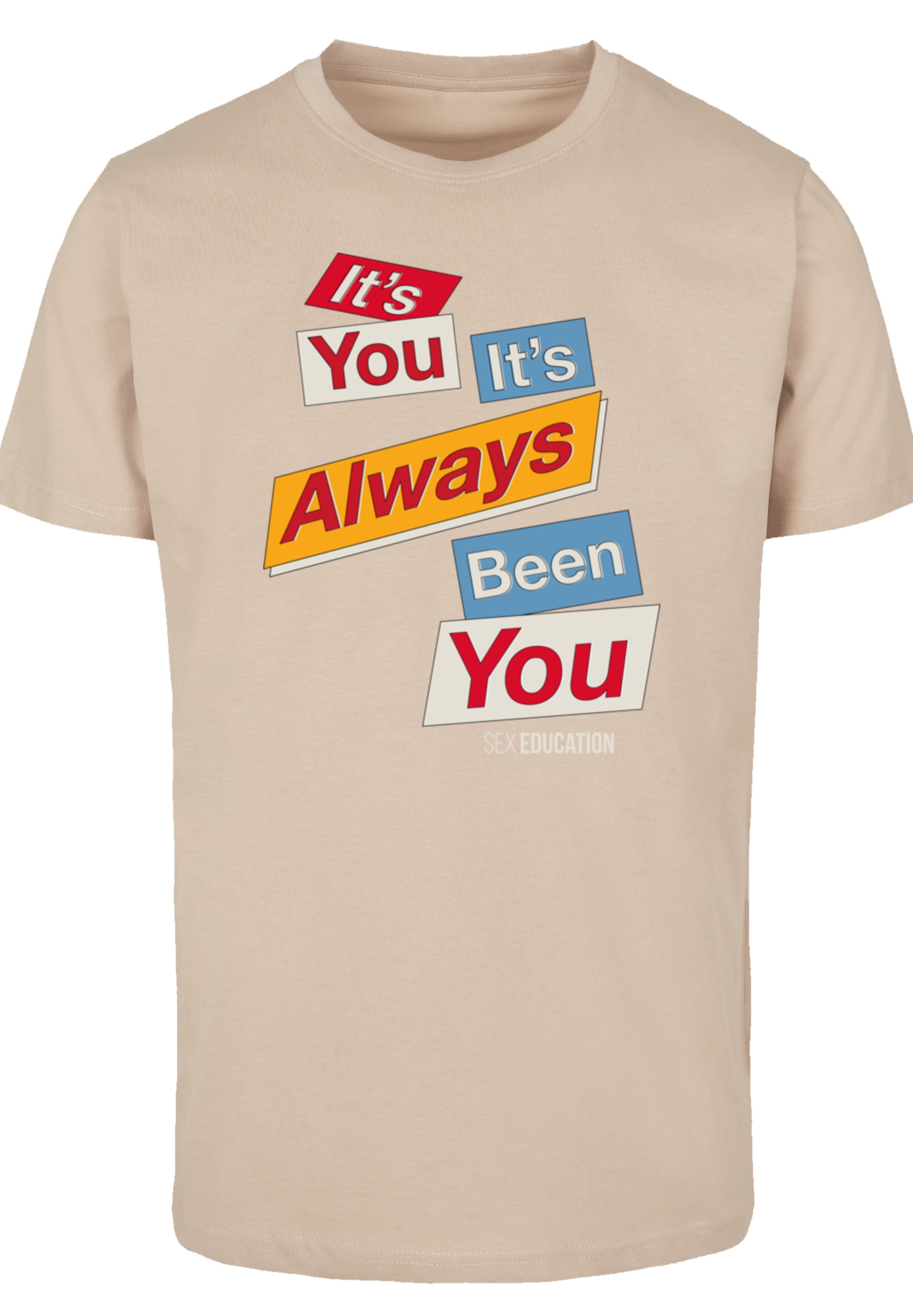 F4NT4STIC T-Shirt »Sex Education It Always Been You Netflix TV Series«, Premium Qualität