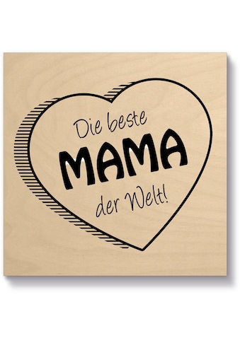 Artland Holzbild »Die beste Mama der Welt« (1 ...