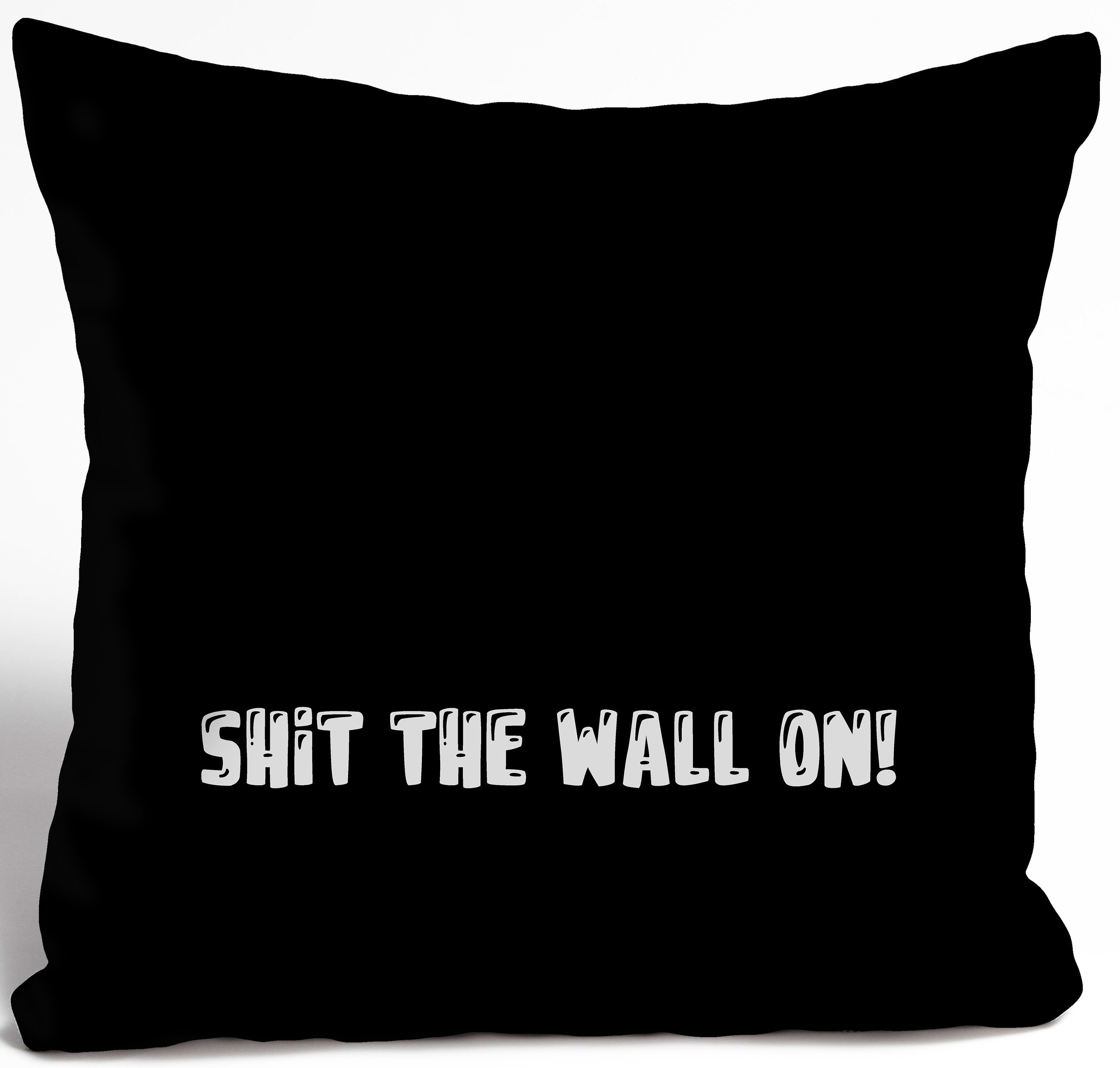 queence Dekokissen "SHIT THE WALL ON" Kissenhülle ohne Füllung, 1 Stück günstig online kaufen