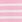 Prism Pink Stripes:CLOUD DANCER
