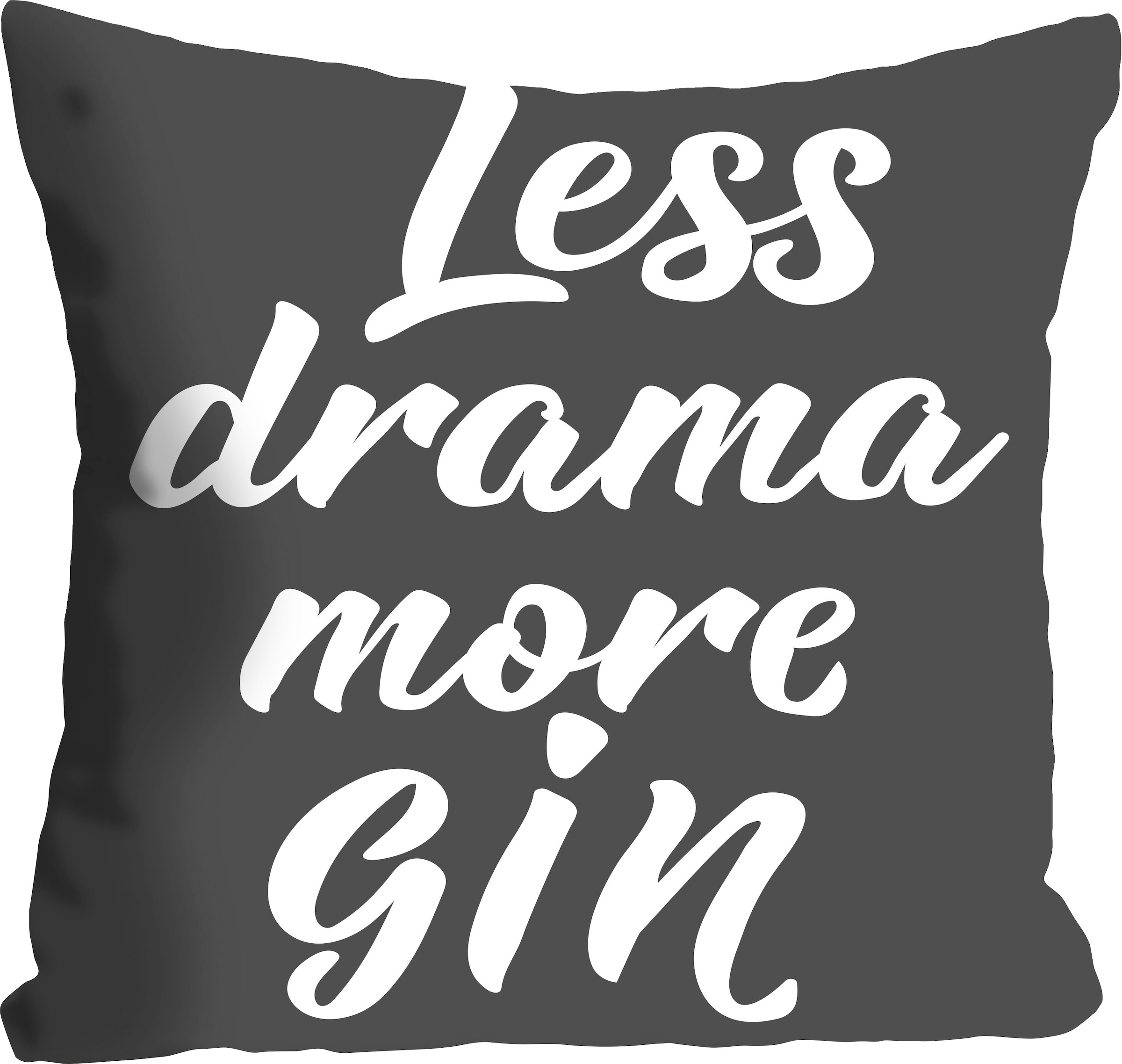 queence Dekokissen »Less drama more Gin«, mit einem Schriftzug, Kissenhülle ohne Füllung, 1 Stück