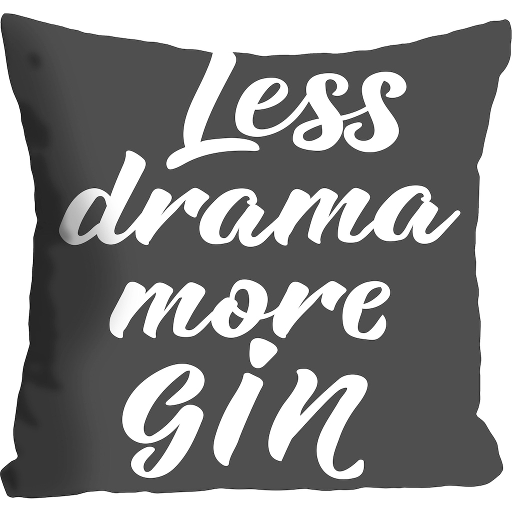 queence Dekokissen »Less drama more Gin«