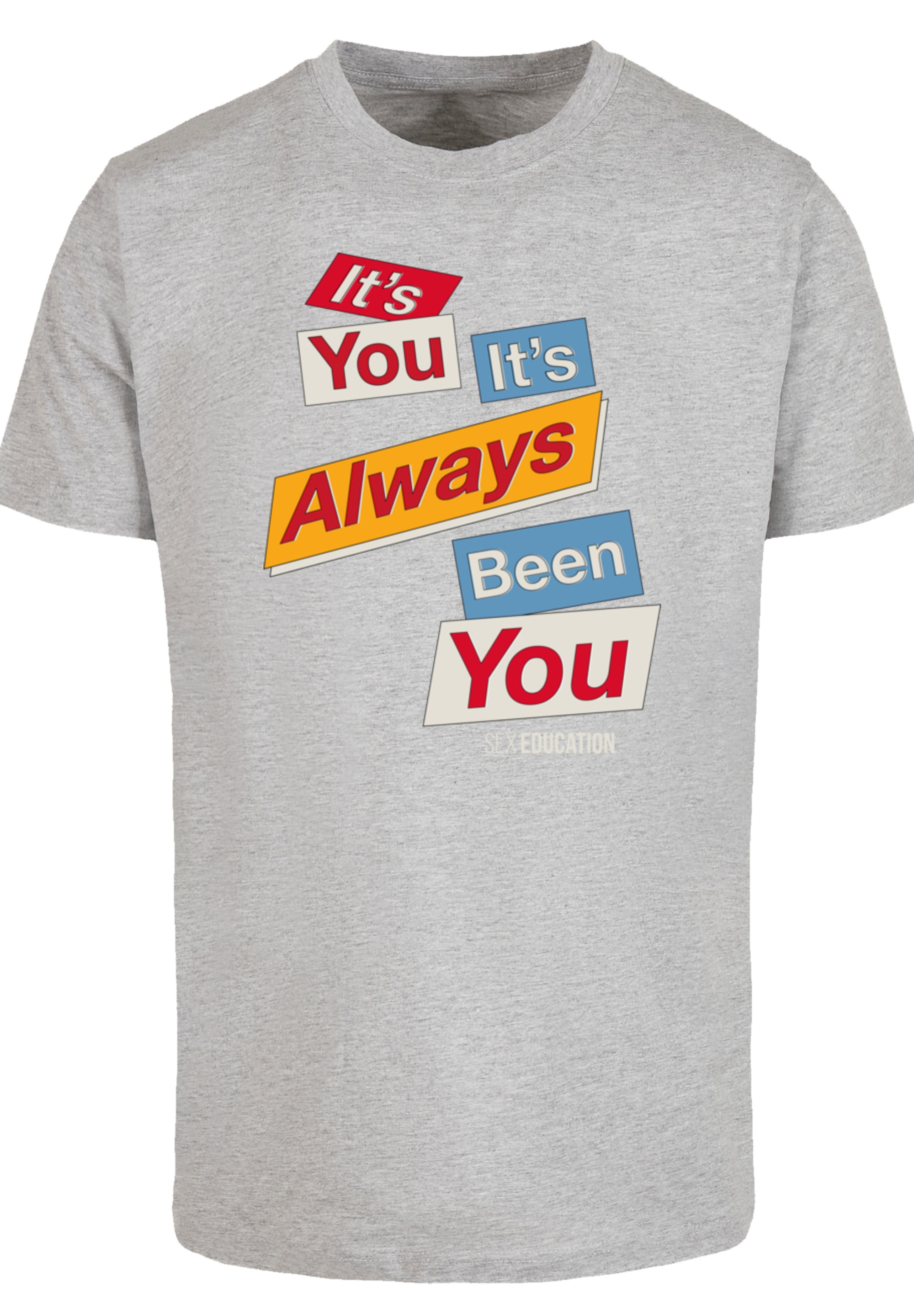F4NT4STIC T-Shirt "Sex Education It Always Been You Netflix TV Series" Prem günstig online kaufen