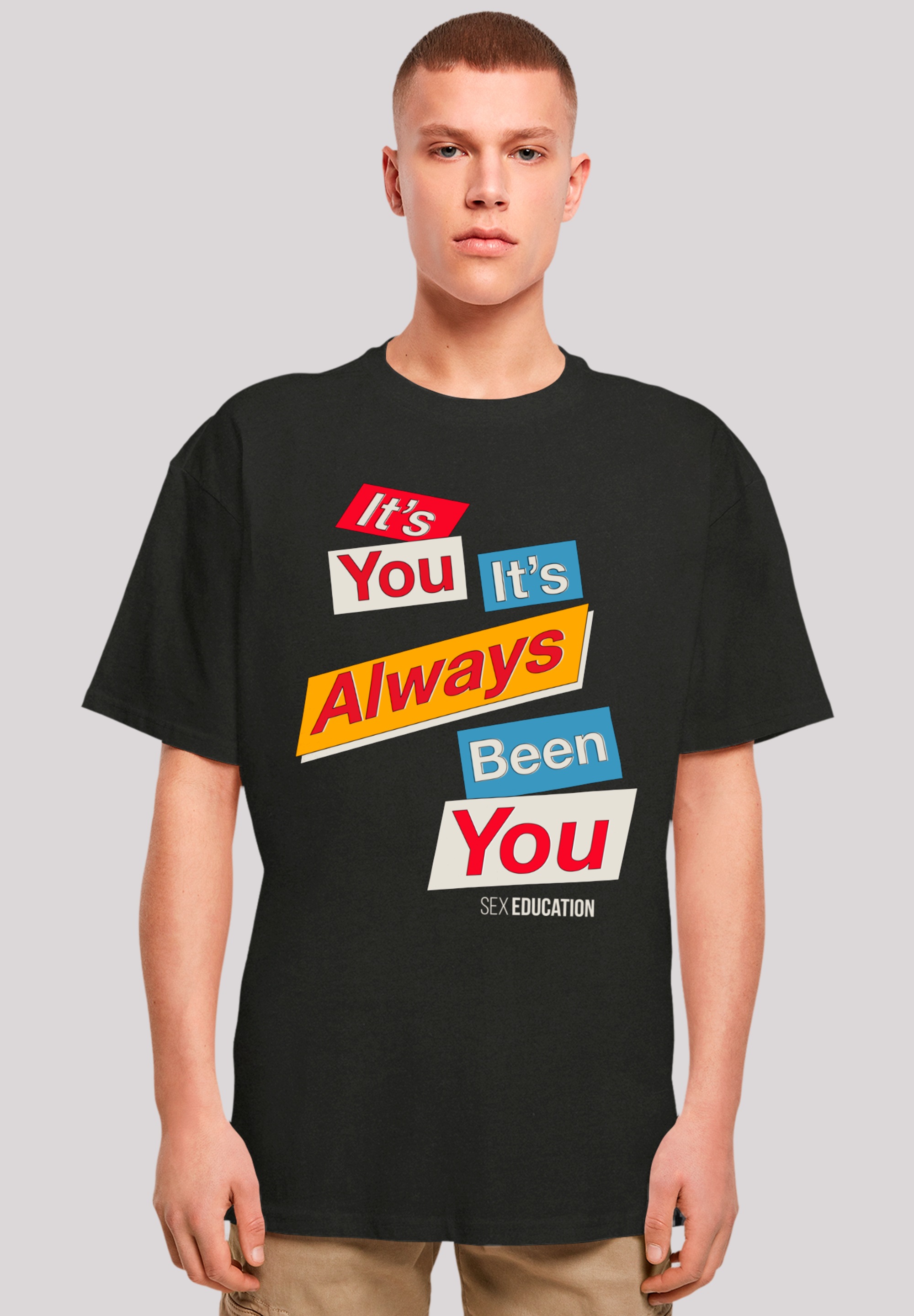 T-Shirt »Sex Education It Always Been You«, Premium Qualität