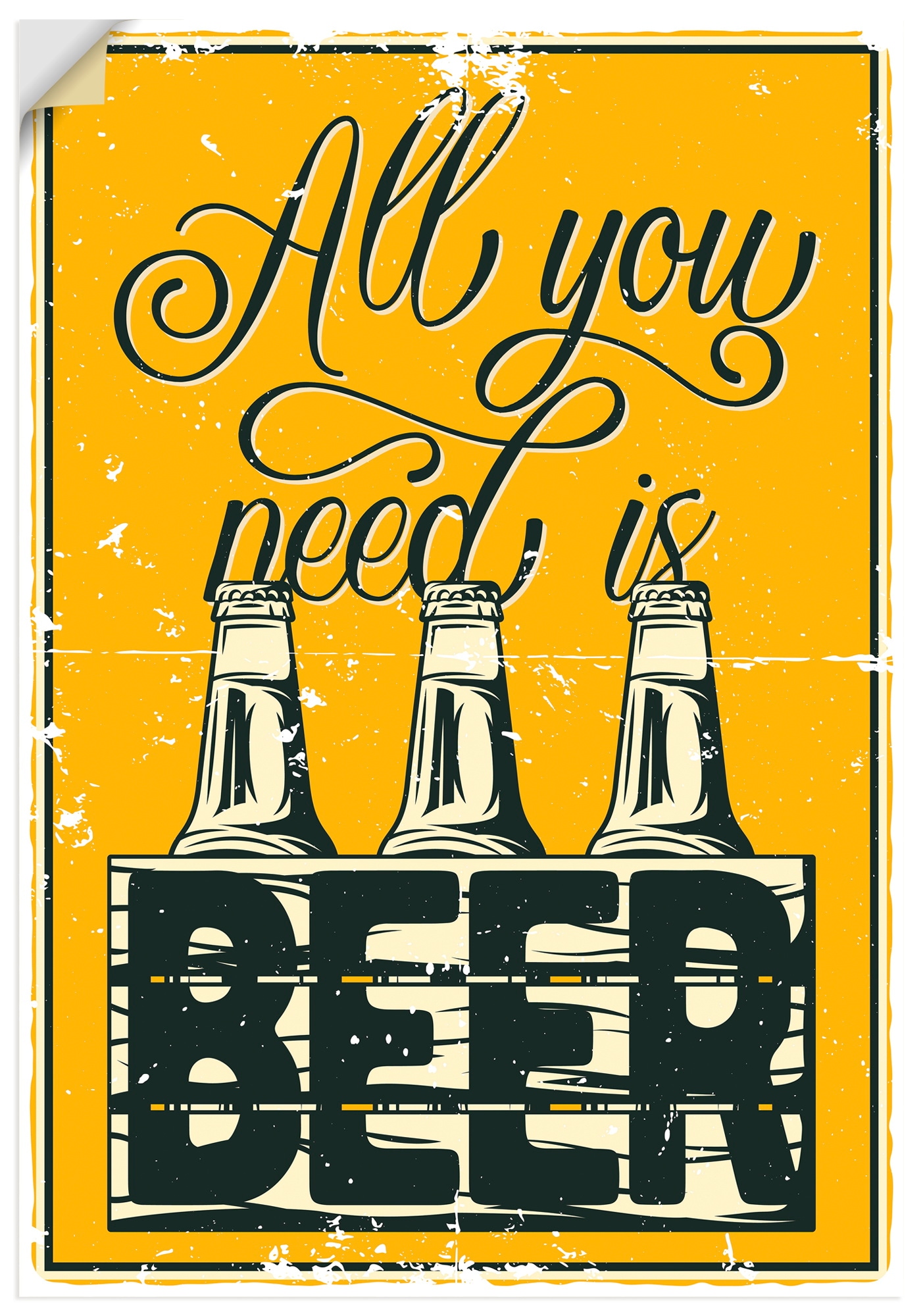 Artland Wandbild "Alles, was du brauchst, ist Bier" 1 Stk. tlg. als Alubild, Leinwandbild, Poster, Wandaufkleber in verschied. Größen