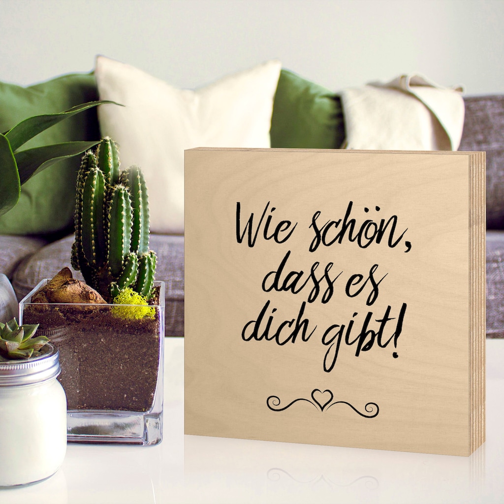 Artland Holzbild »Wie schön, dass es dich gibt«, Sprüche & Texte, (1 St.)