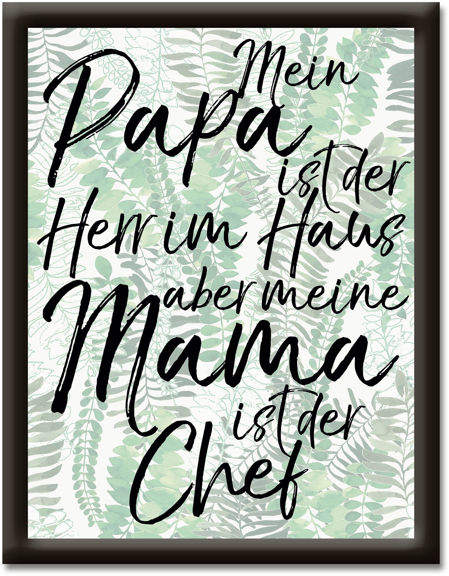 Artland Wandbild »Papa Herr im Haus aber Mama ist Chef«, Sprüche & Texte, (1 St.)