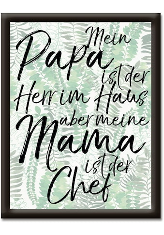 Wandbild »Papa Herr im Haus aber Mama ist Chef«, Sprüche & Texte, (1 St.)