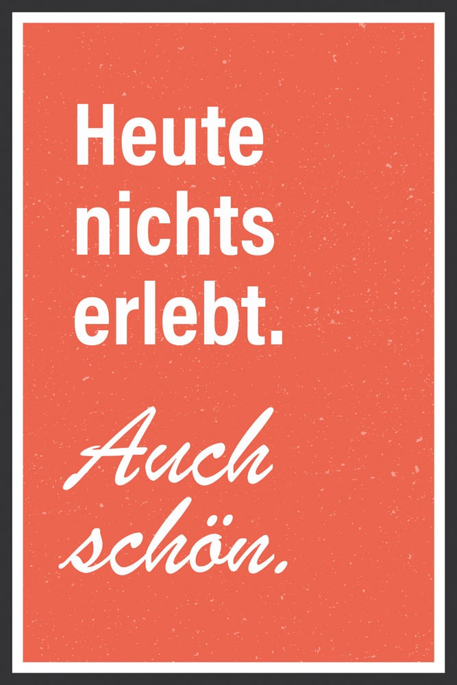 queence Metallbild »Heute nichts erlebt«, Schriftzüge-Schriftzug, (1 St.), Stahlschilder