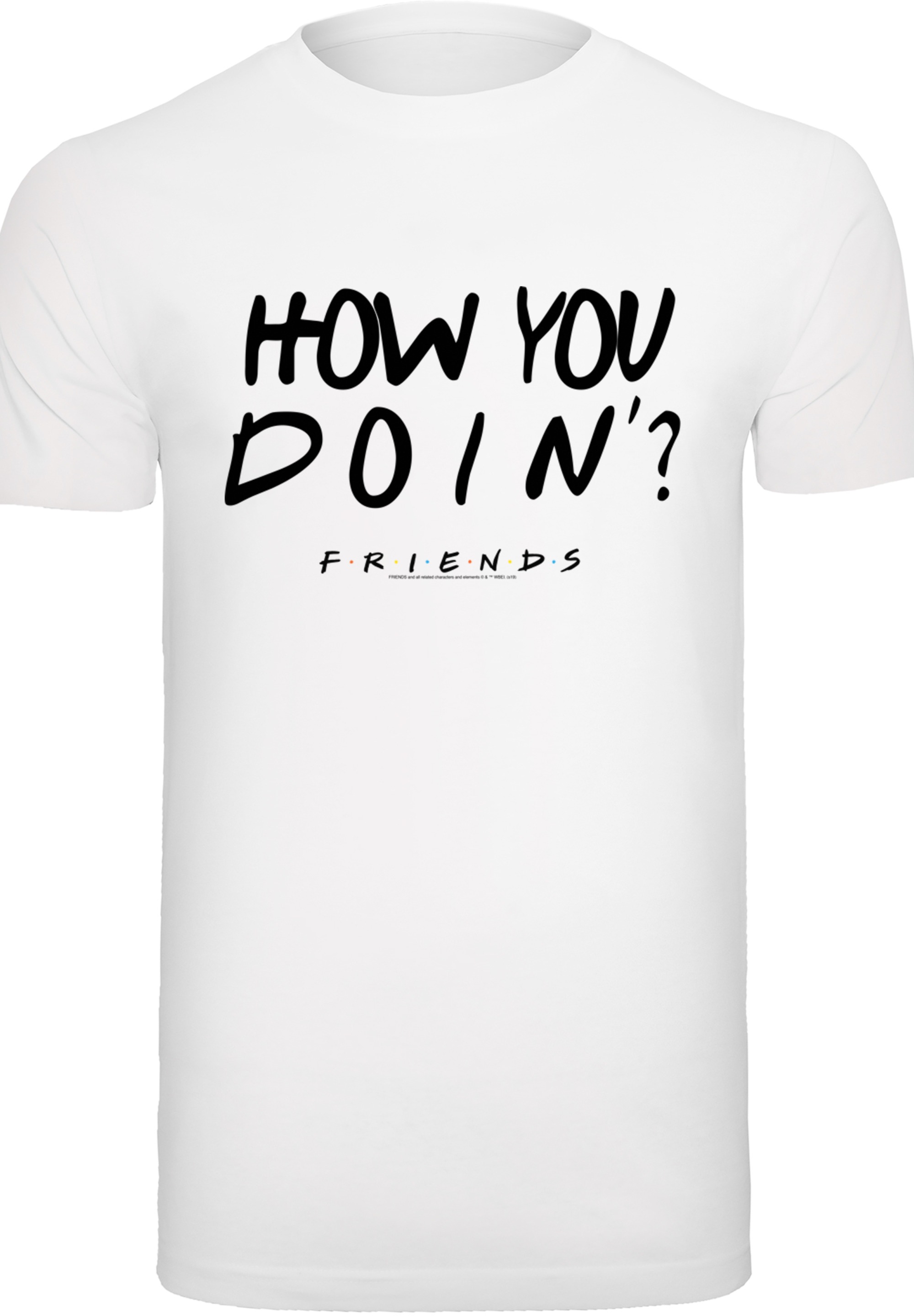 F4NT4STIC T-Shirt "FRIENDS TV Serie How You Doin? WHT", Print günstig online kaufen