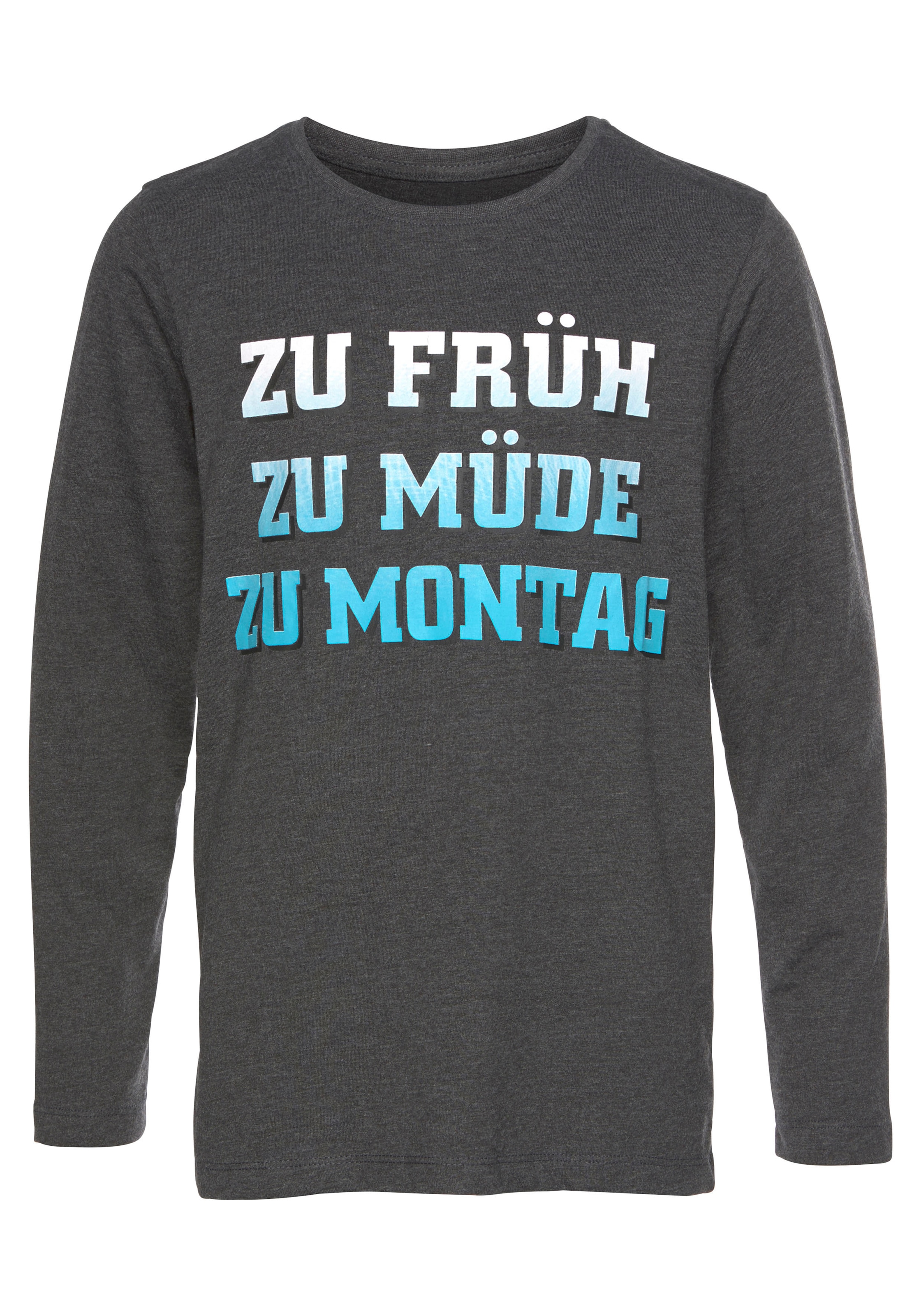 KIDSWORLD Langarmshirt »ZU FRÜH, ZU MÜDE, ZU MONTAG«