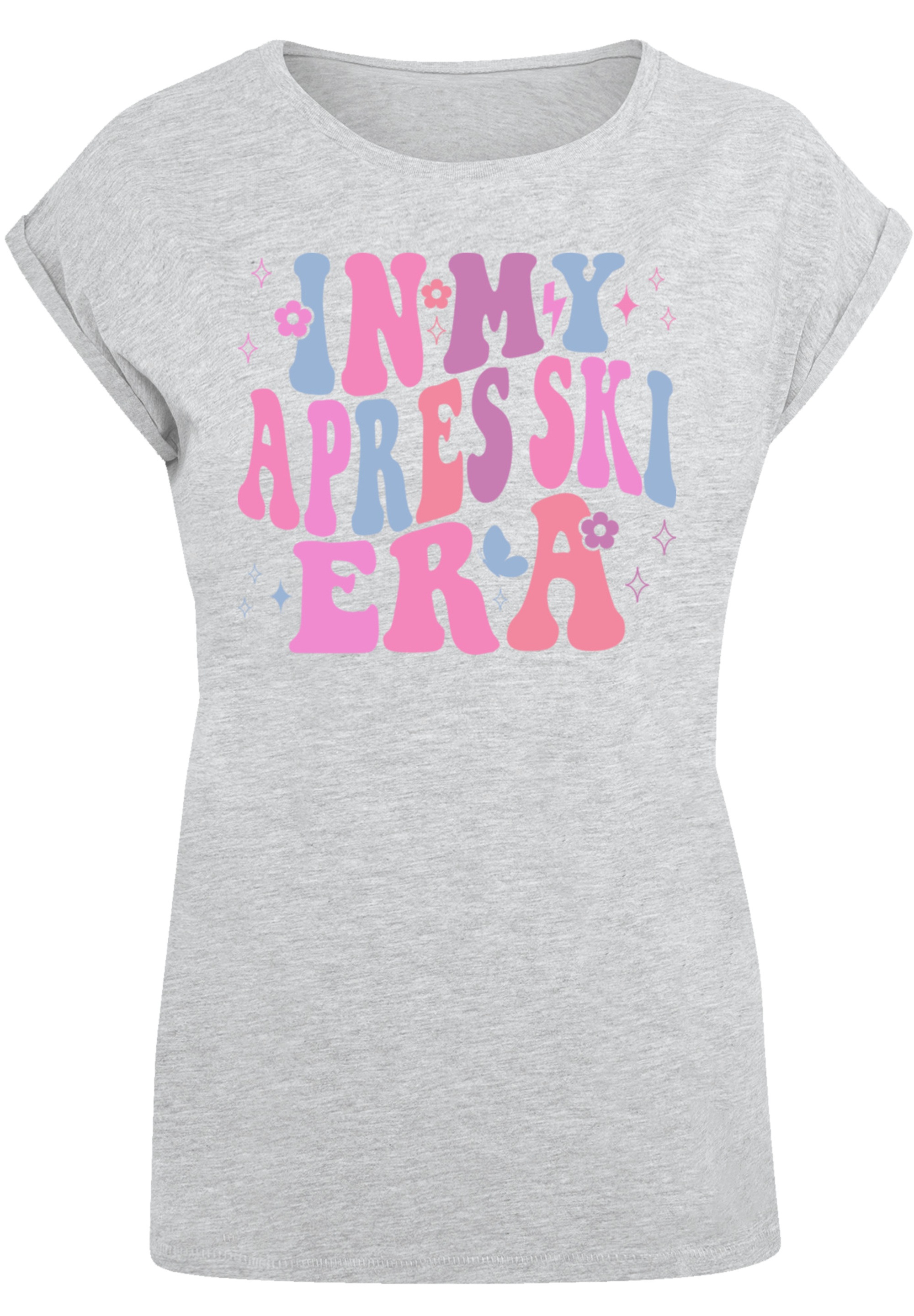 F4NT4STIC T-Shirt »In My Apres Ski Era Winter Urlaub«, Premium Qualität