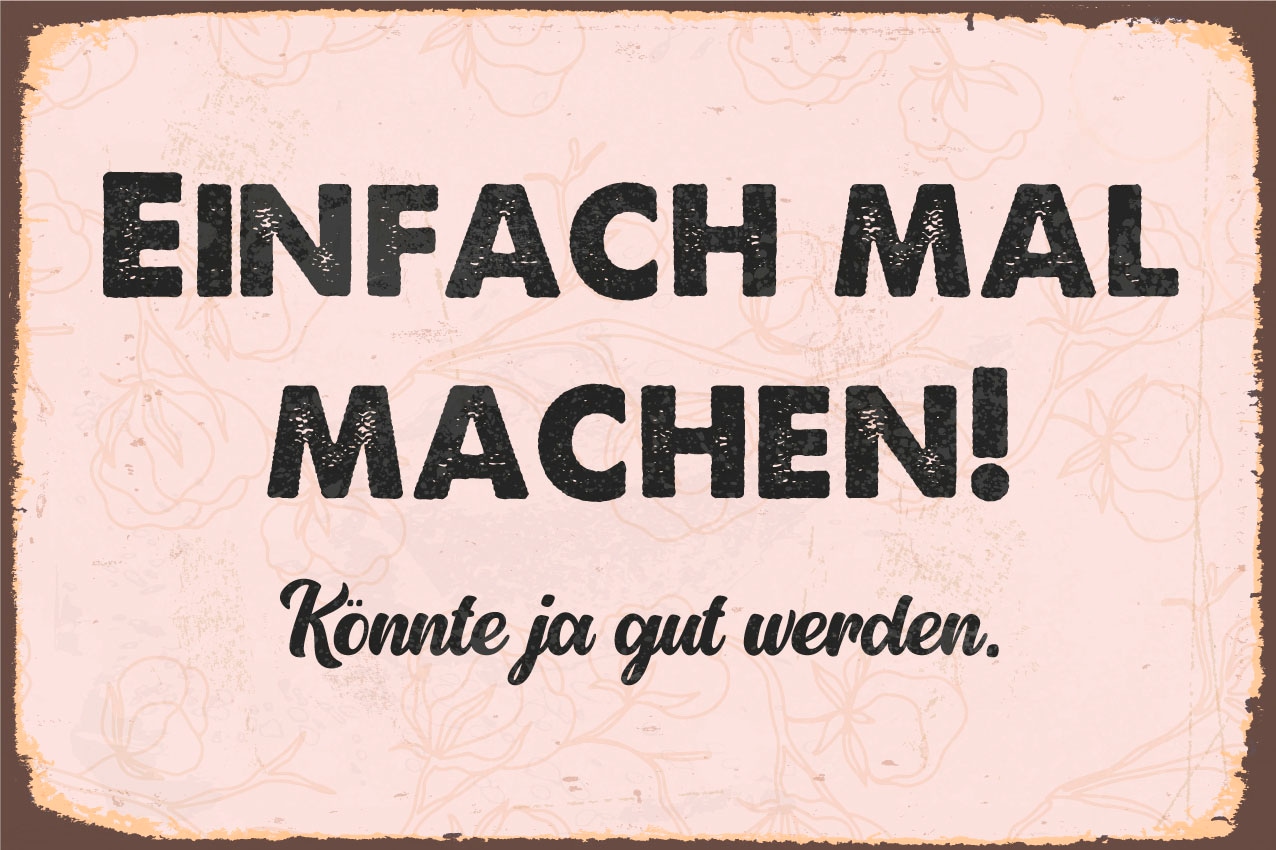 queence Metallbild "Einfach machen", Schriftzüge, (1 St.), Stahlschilder günstig online kaufen