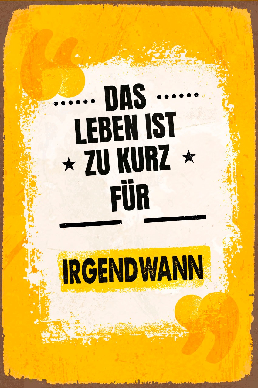 queence Metallbild "Irgendwann", Schriftzüge-Schriftzug-Motivationsbilder, günstig online kaufen