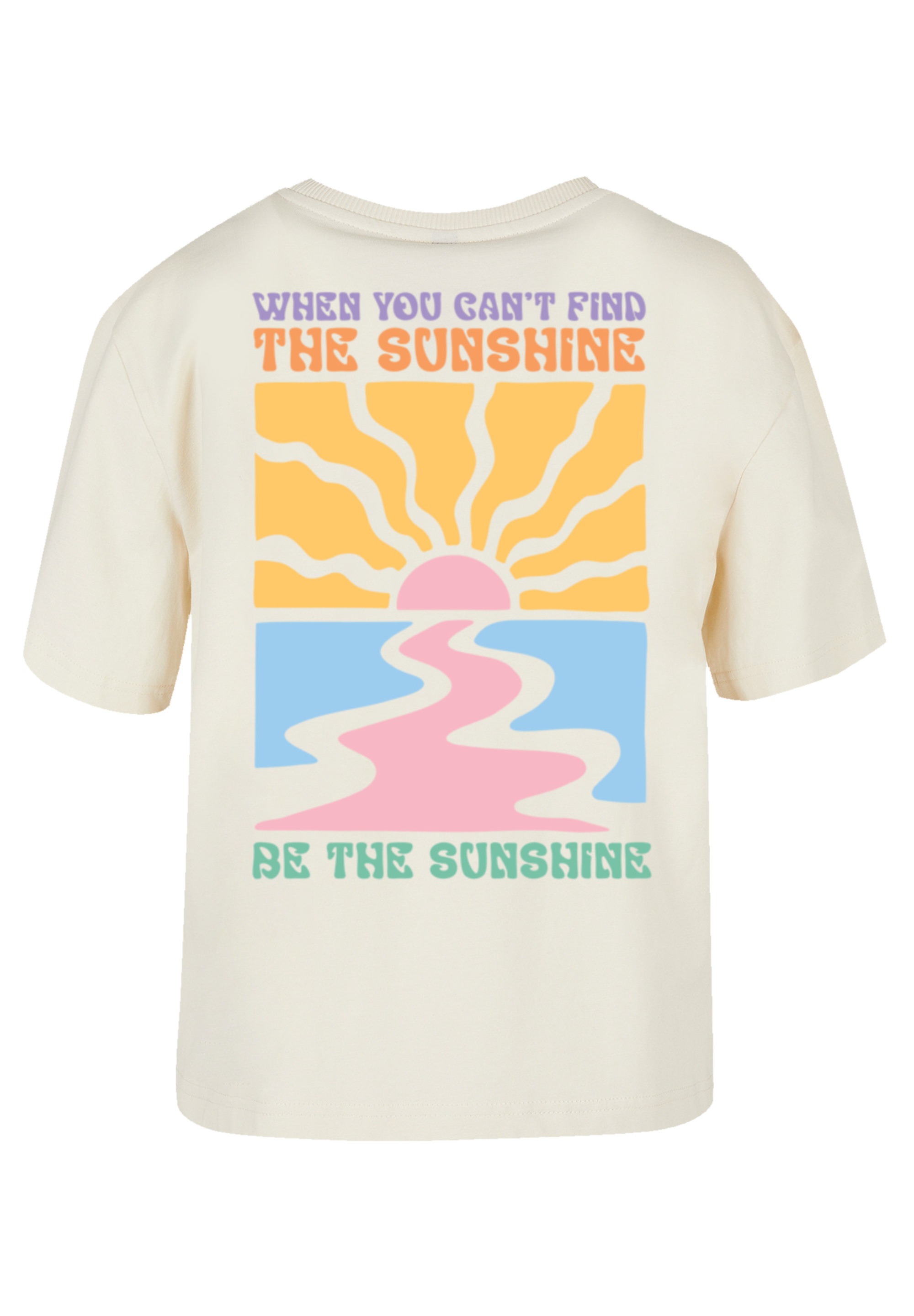 F4NT4STIC T-Shirt »Be The Sunshine Color«, Premium Qualität