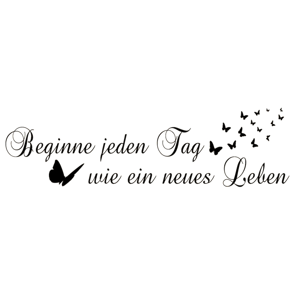 queence Wandtattoo »Beginne jeden Tag…«