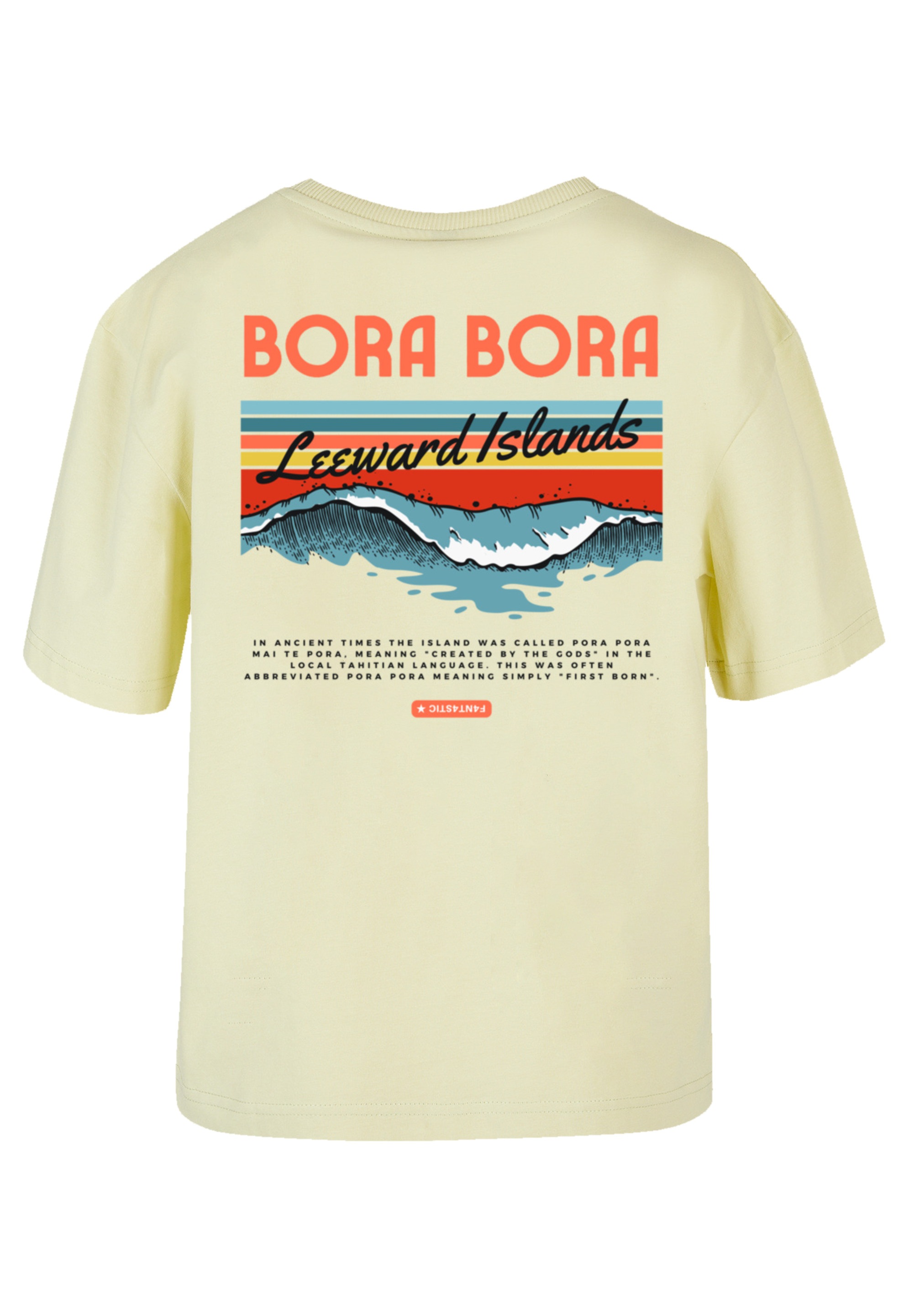 F4NT4STIC T-Shirt »Bora Bora Leewards Island«, Print