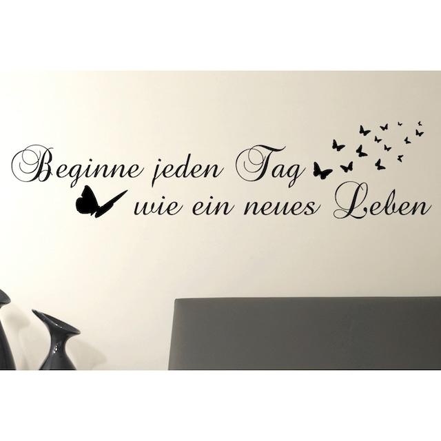 queence Wandtattoo »Beginne jeden Tag…«, hohe Klebkraft bestellen | BAUR