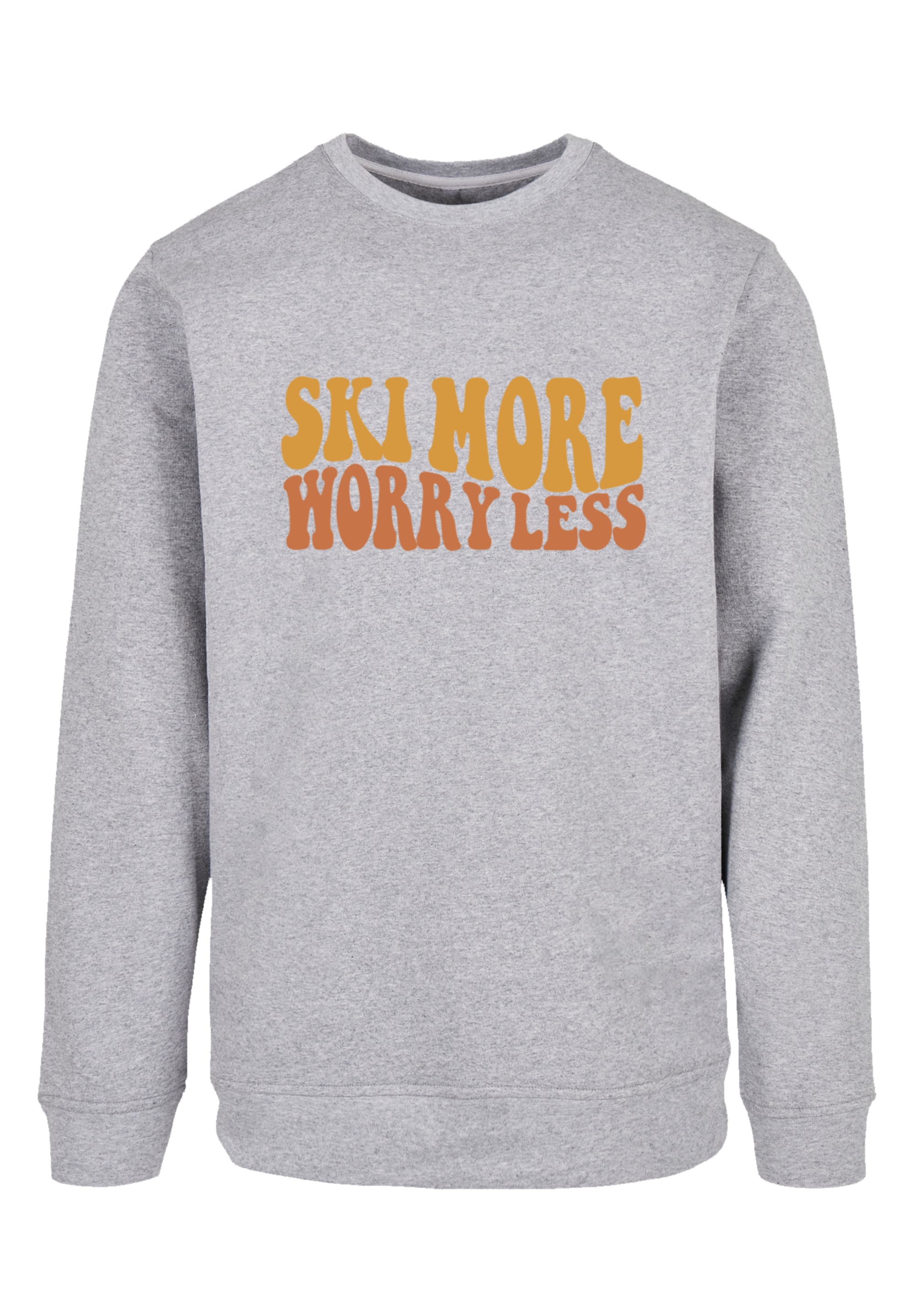 F4NT4STIC Sweatshirt "Ski More Worry Less", Premium Qualität günstig online kaufen