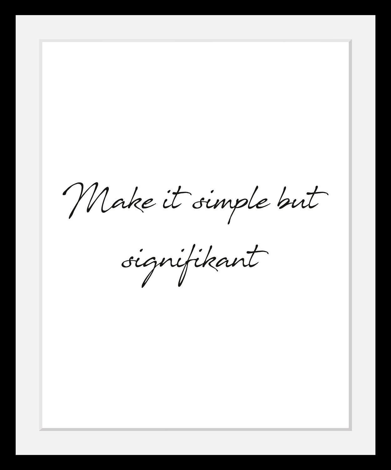 queence Bild "Simple" Motivationsbilder Schriftzug Schwarz-Weiß Spa Spa Bilder HD Premium Poster-Druck inkl. Holzrahmen