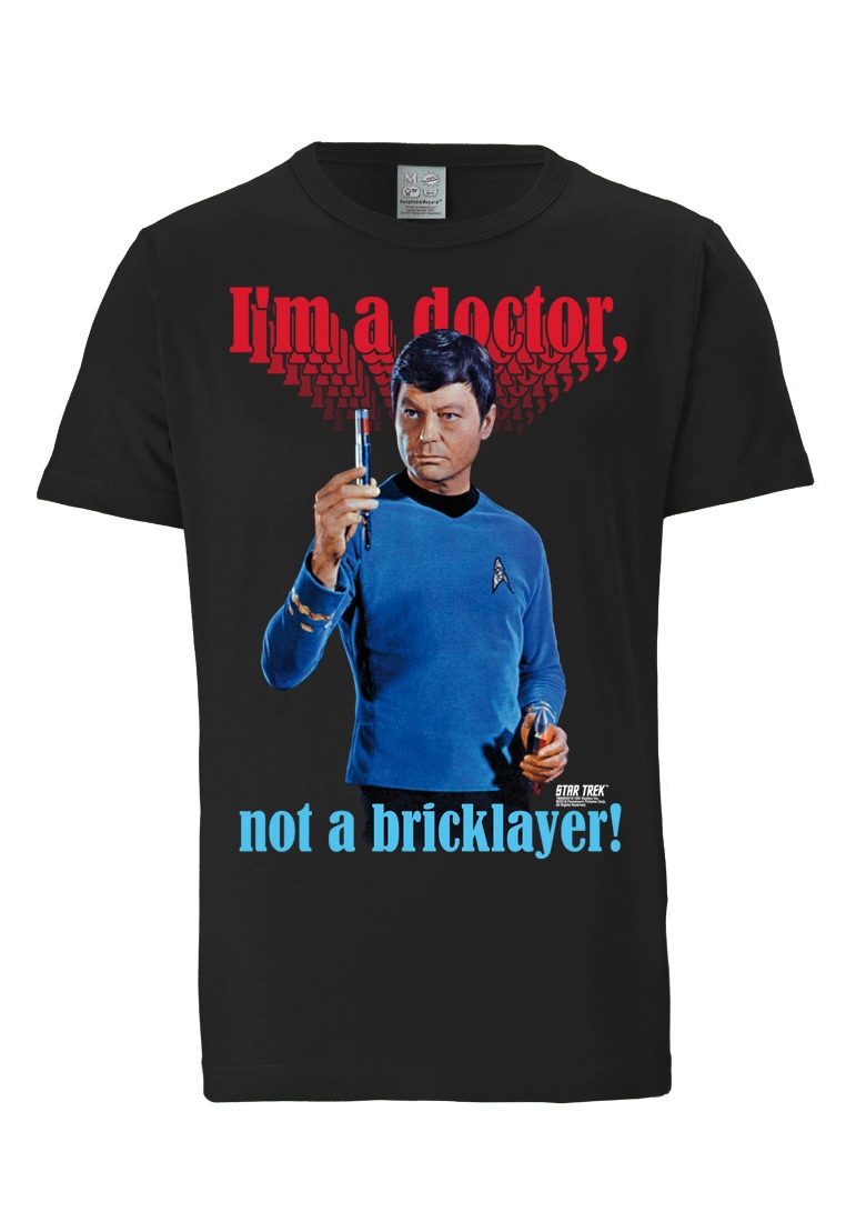 LOGOSHIRT T-Shirt »I\\\m A Doctor Not A Bricklayer Doktor McCoy«, mit hochwertigem Siebdruck