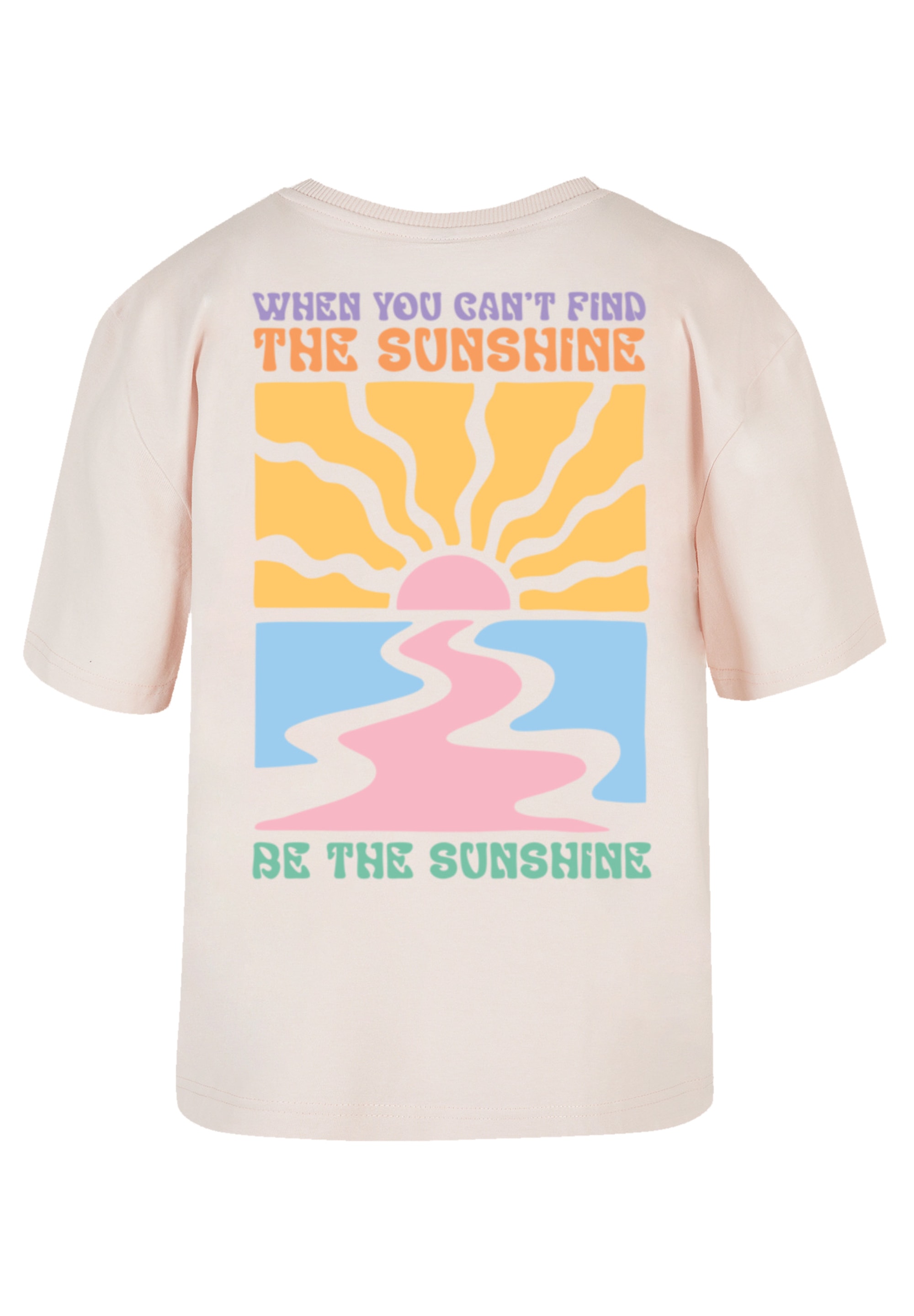 F4NT4STIC T-Shirt »Be The Sunshine Color«, Premium Qualität