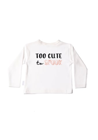 Langarmshirt »Too Cute To Spook«